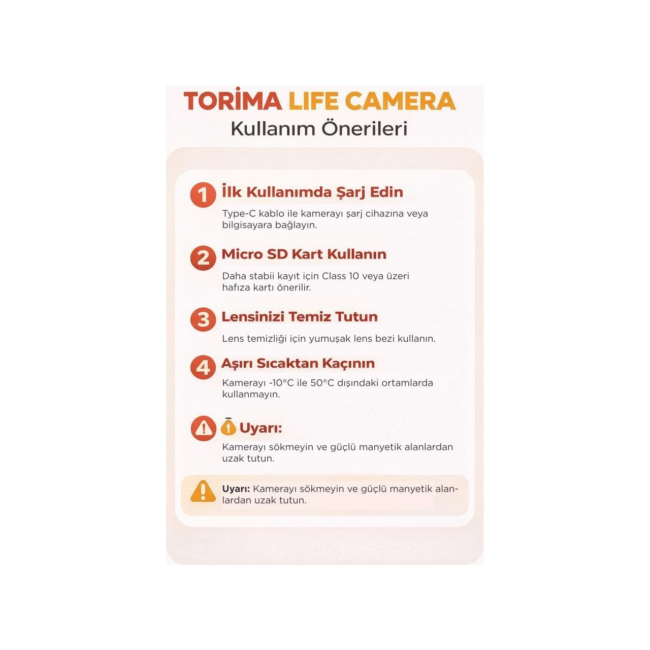 TORIMA LIFE CAMERA Kullanım Önerileri: Şarj, SD kart, temizlik, sıcaklık ve uyarılar.