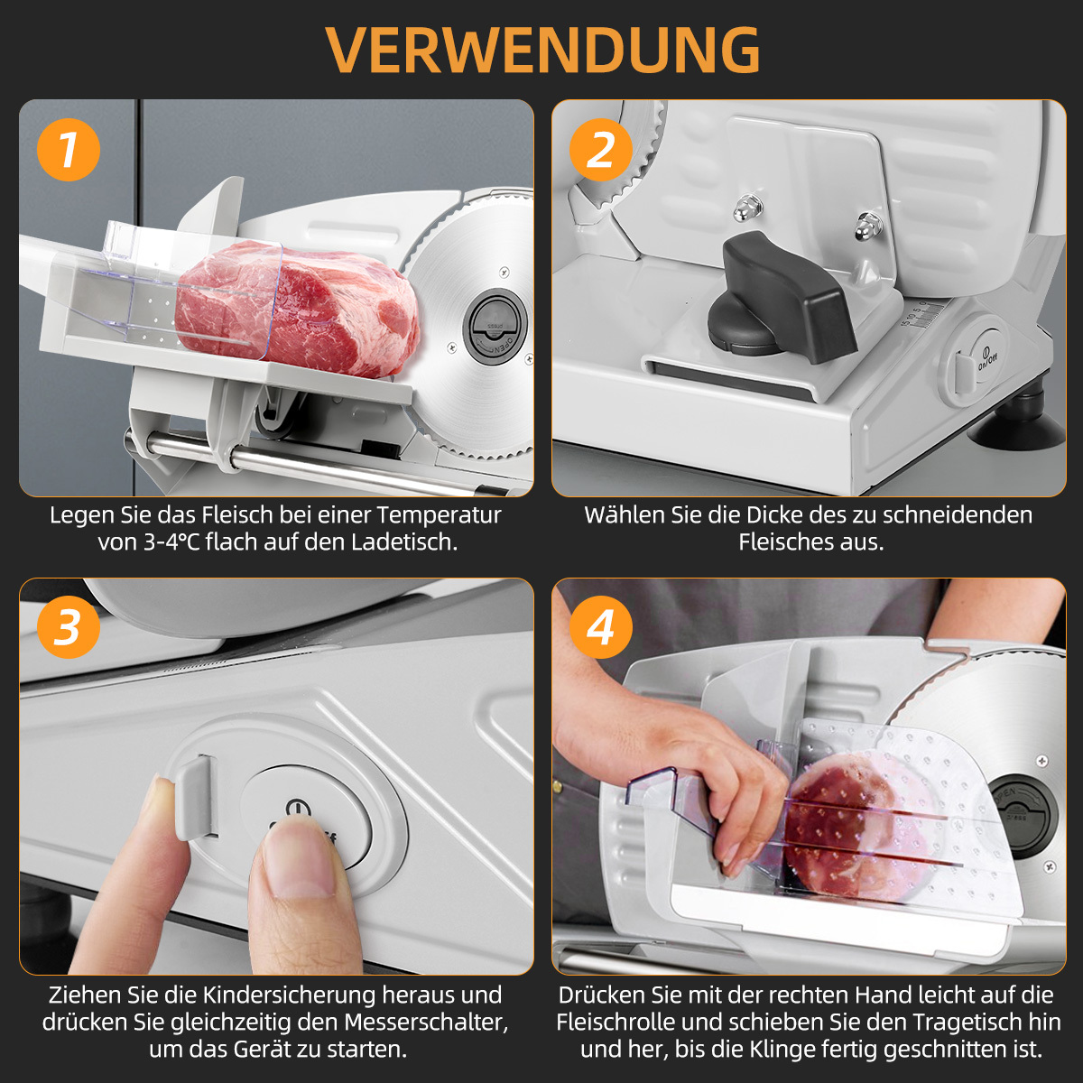 Anleitung zum Fleischschneiden: Fleisch auflegen, Dicke einstellen, Gerät starten, schneiden.