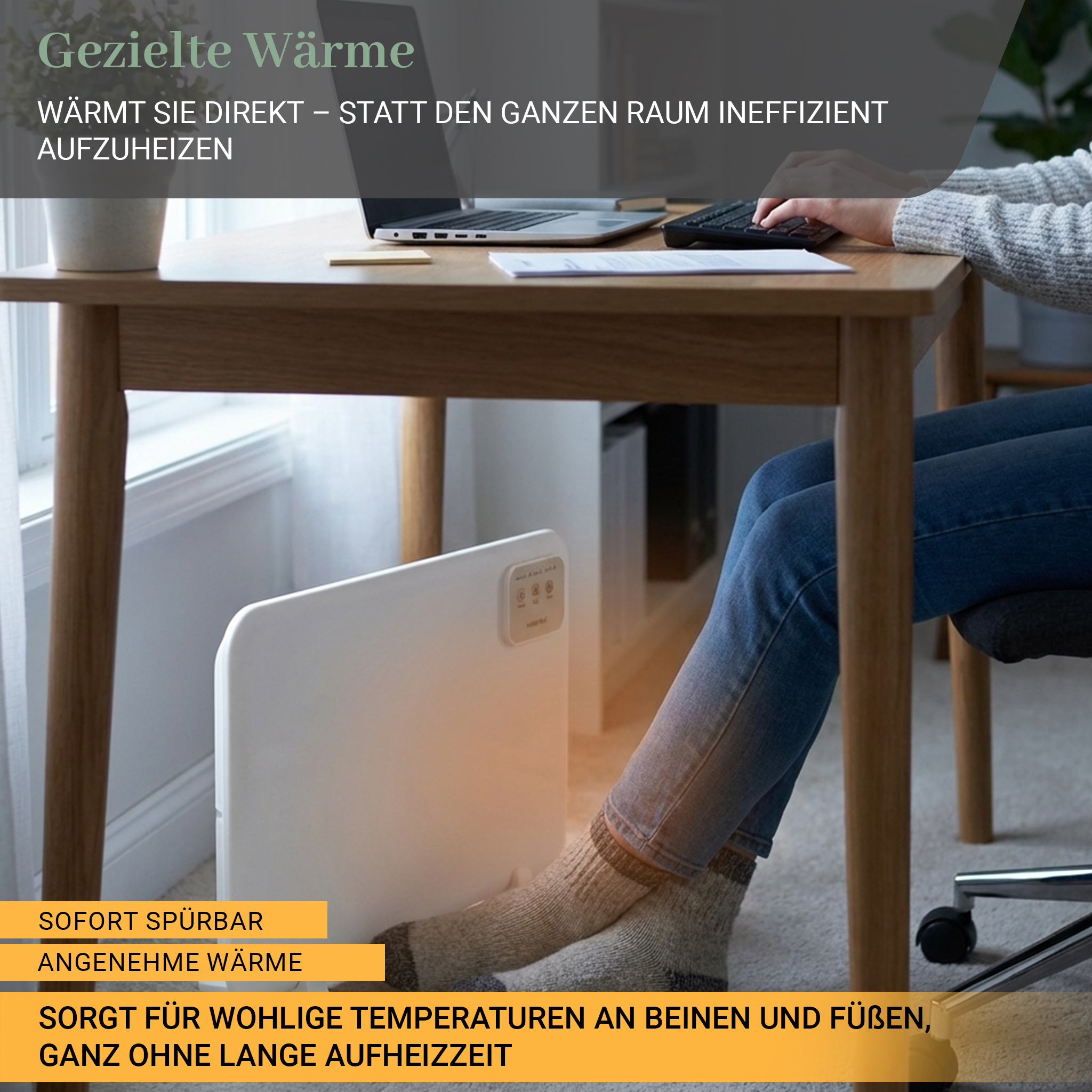 Eine Person sitzt am Schreibtisch und eine Heizung wärmt ihre Beine und Füße.