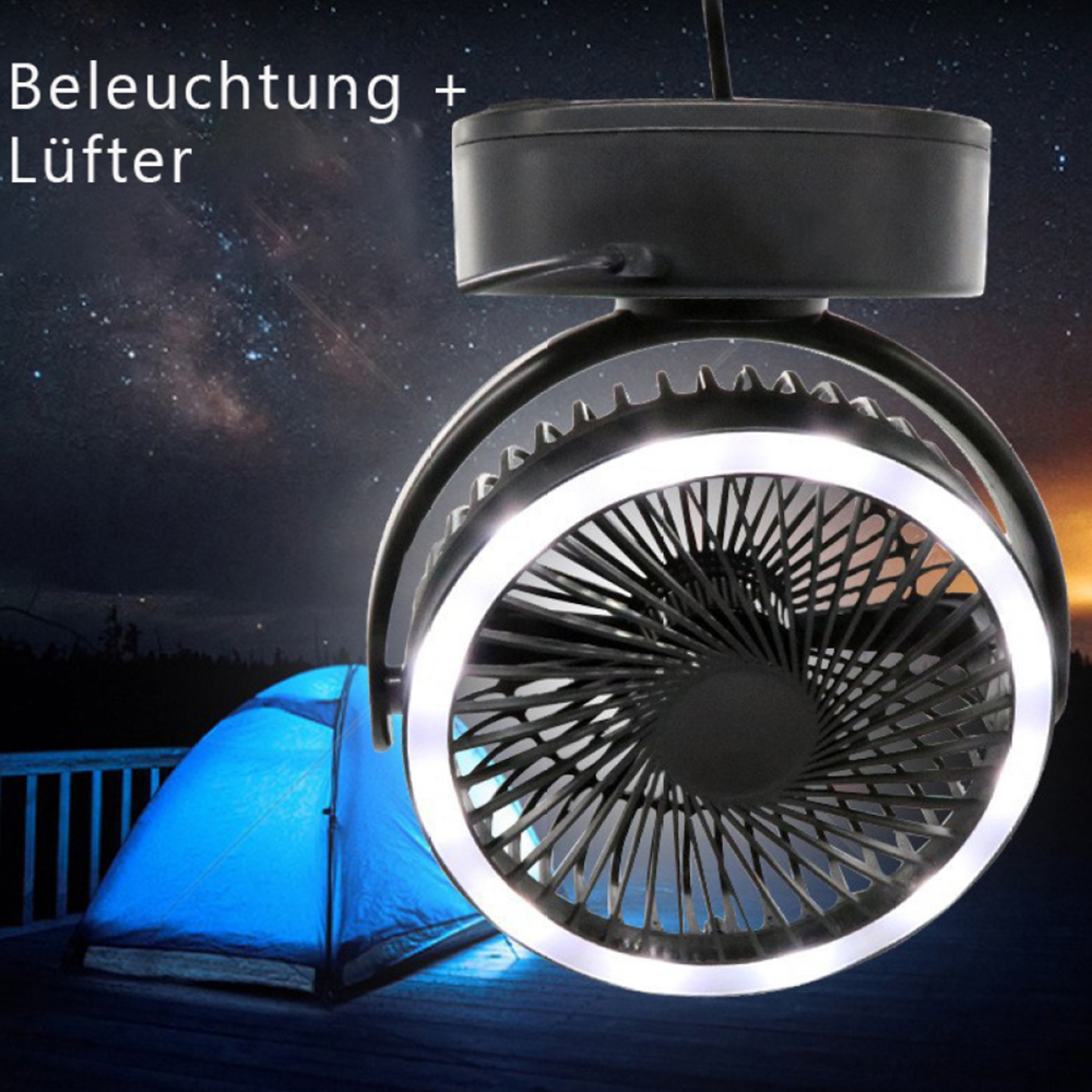 Ein Campingventilator mit Licht hängt über einem blauen Zelt unter dem Sternenhimmel.