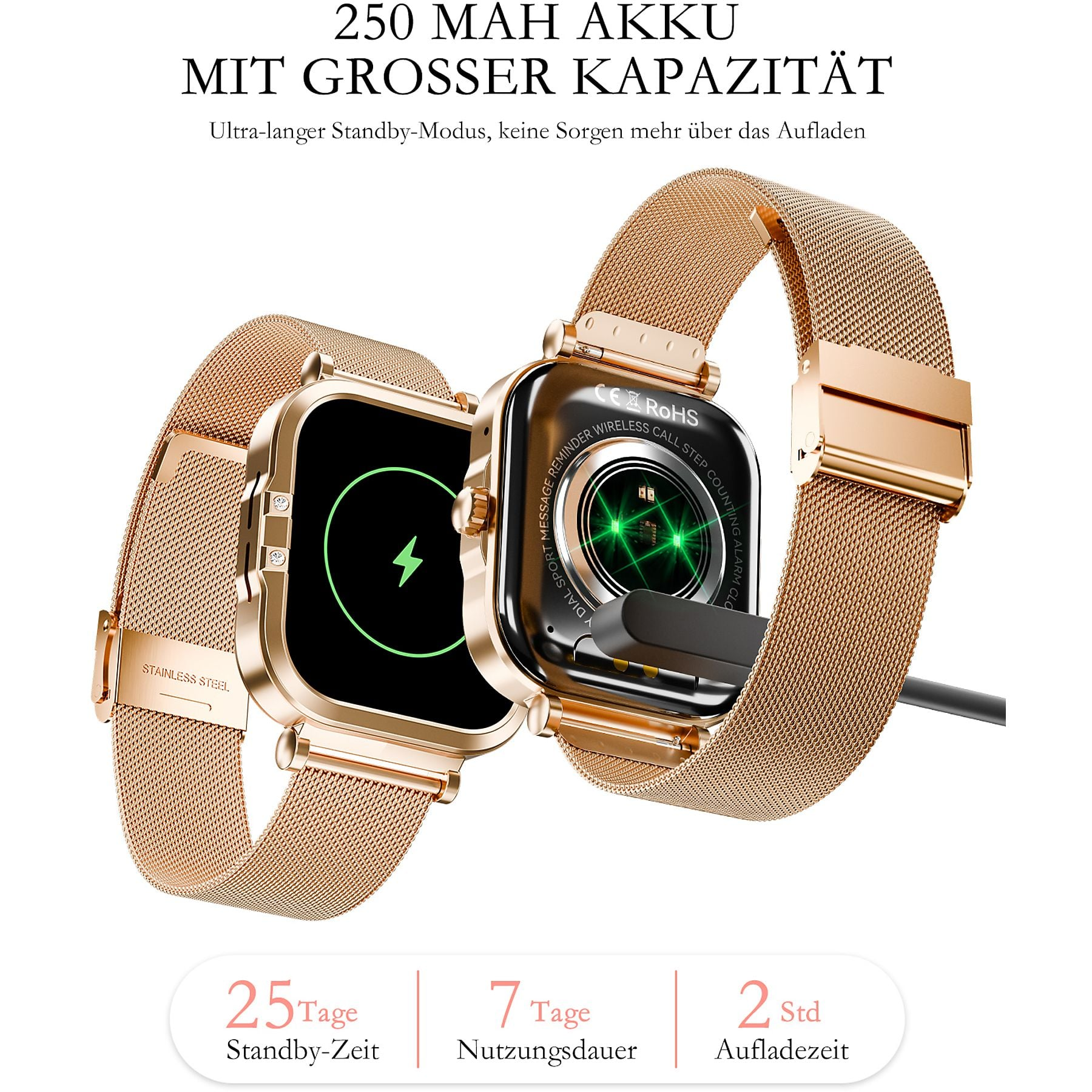 Eine roségoldene Smartwatch mit

Ladefunktion, Standby- und Nutzungsdauer.