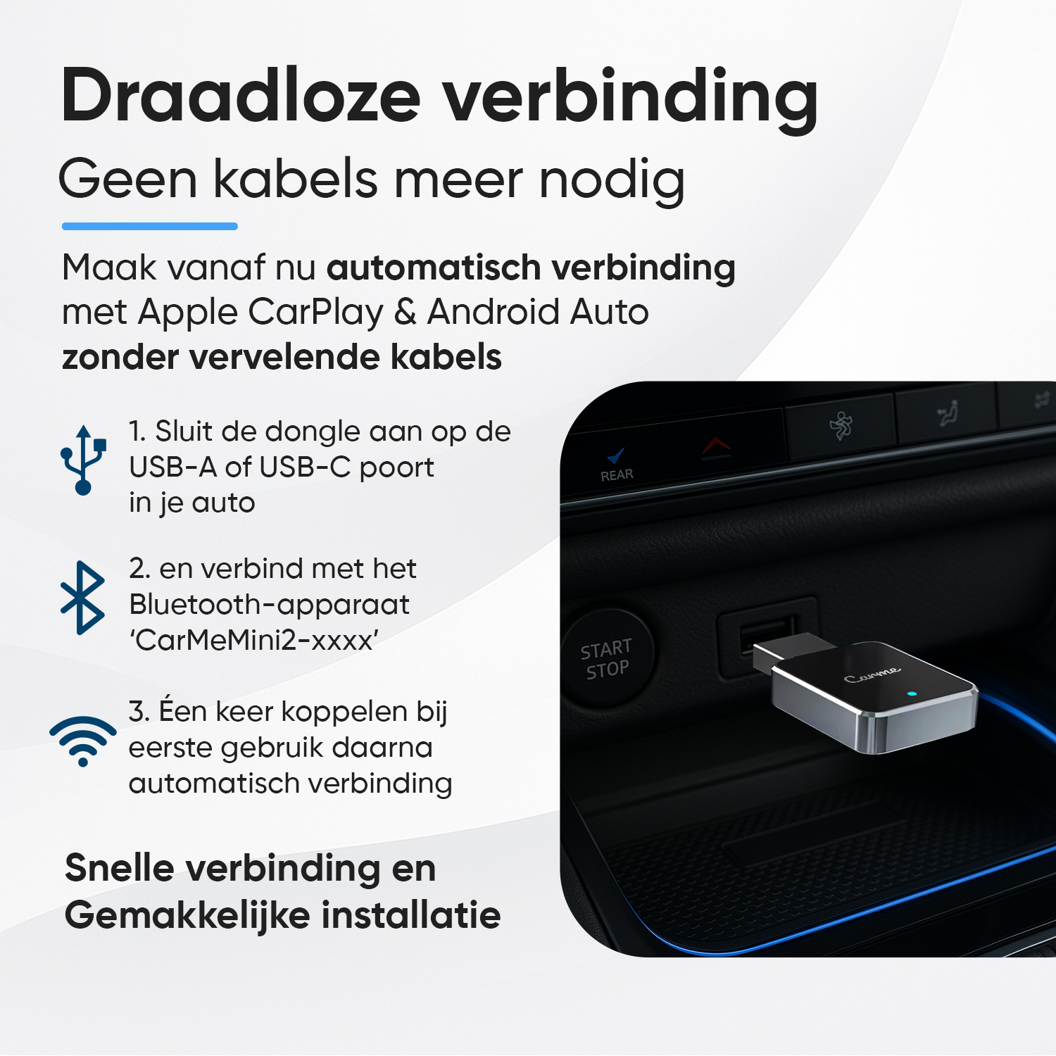 Wireless connection: A dongle plugs into the car's USB, then connects via Bluetooth.