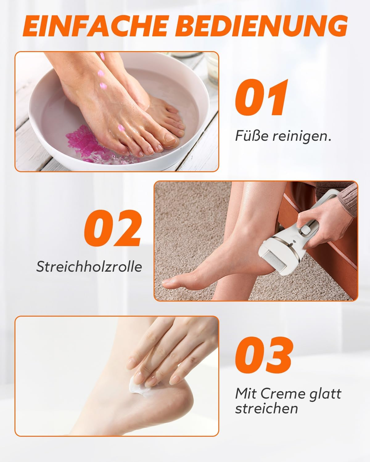 Schritt 1: Füße in Schüssel waschen. Schritt 2: Hornhautentferner nutzen. Schritt 3: Creme auftragen.