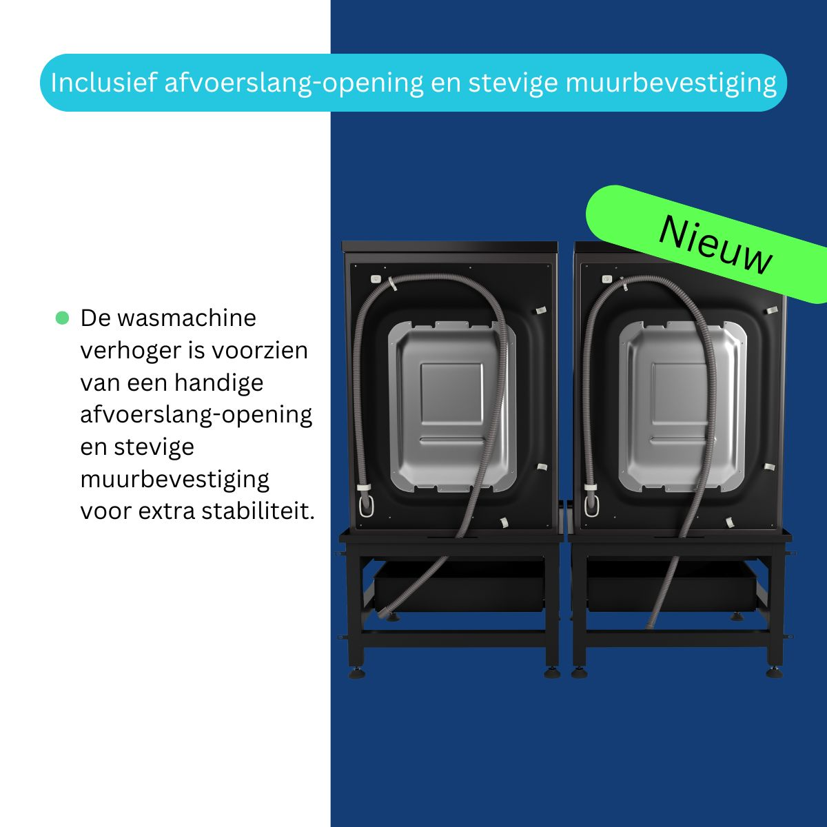 Two washing machine pedestals with hose opening and wall mount.