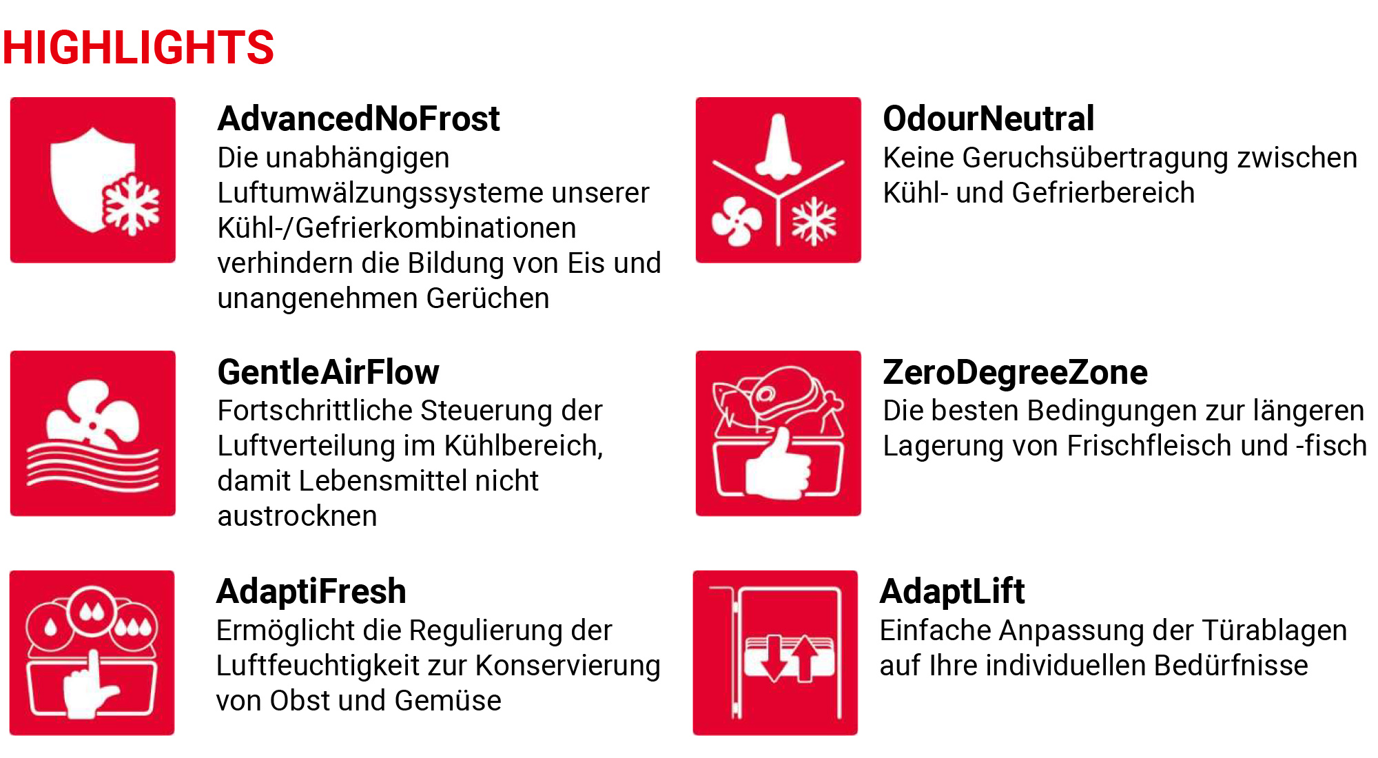Highlights: Frostschutz, Geruchsneutral, Luftstrom, Null-Grad-Zone, Frischeanpassung, Türablagen.