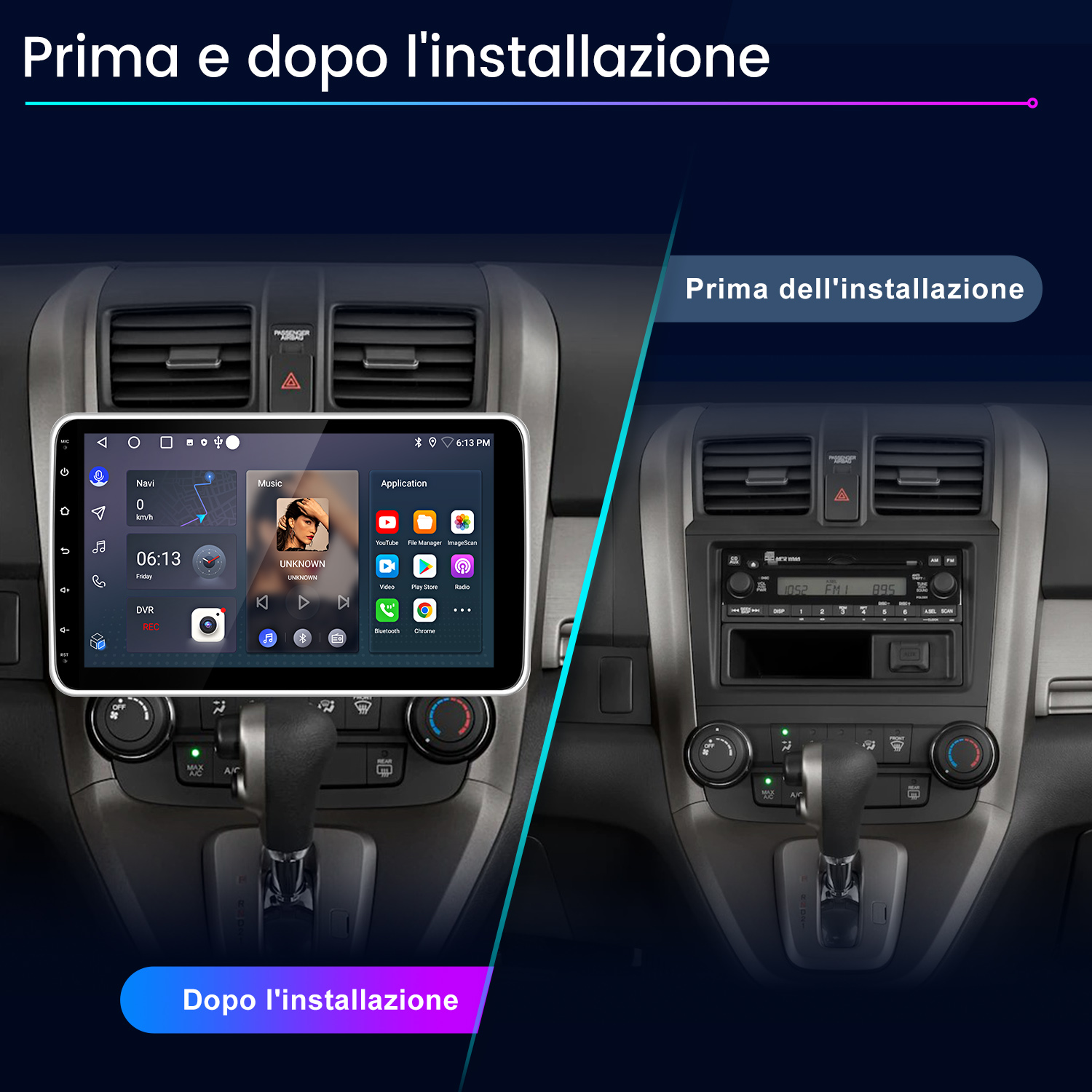 Cruscotto dell'auto prima e dopo l'installazione di un nuovo schermo di infotainment.