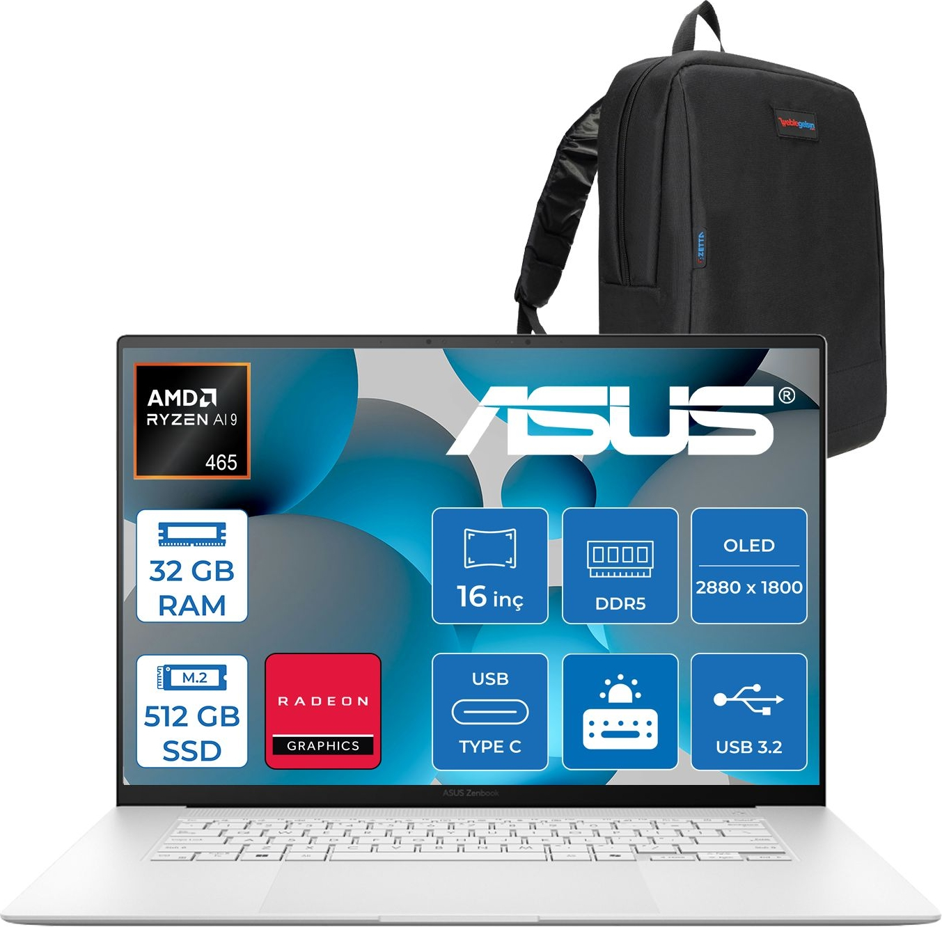 AMD Ryzen A19, 32GB RAM, 512GB SSD, Radeon grafikli beyaz Asus Zenbook dizüstü ve siyah sırt çantası.