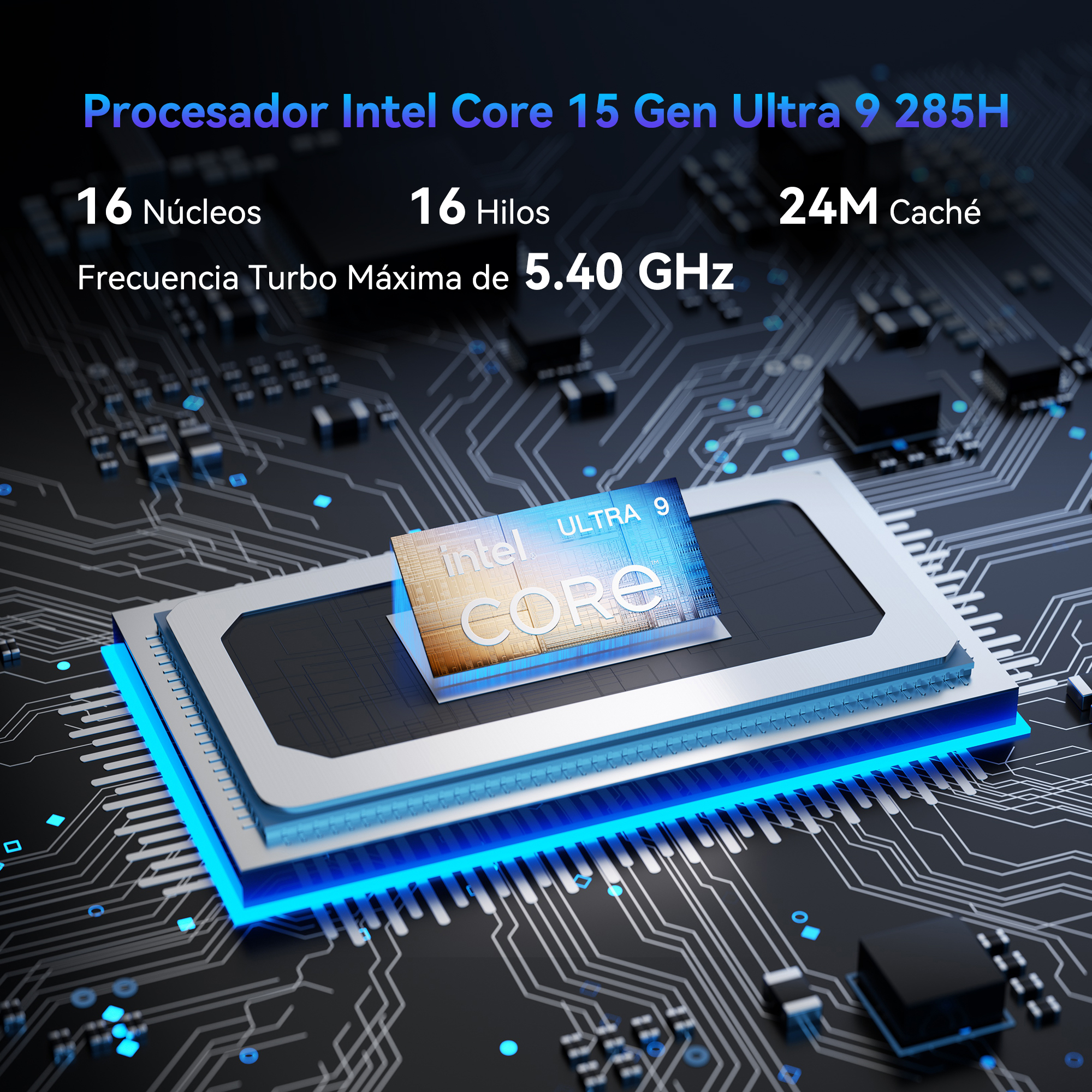 Procesador Intel Core Ultra 9 con 16 núcleos, 16 hilos, turbo 5,40 GHz, caché 24MB.