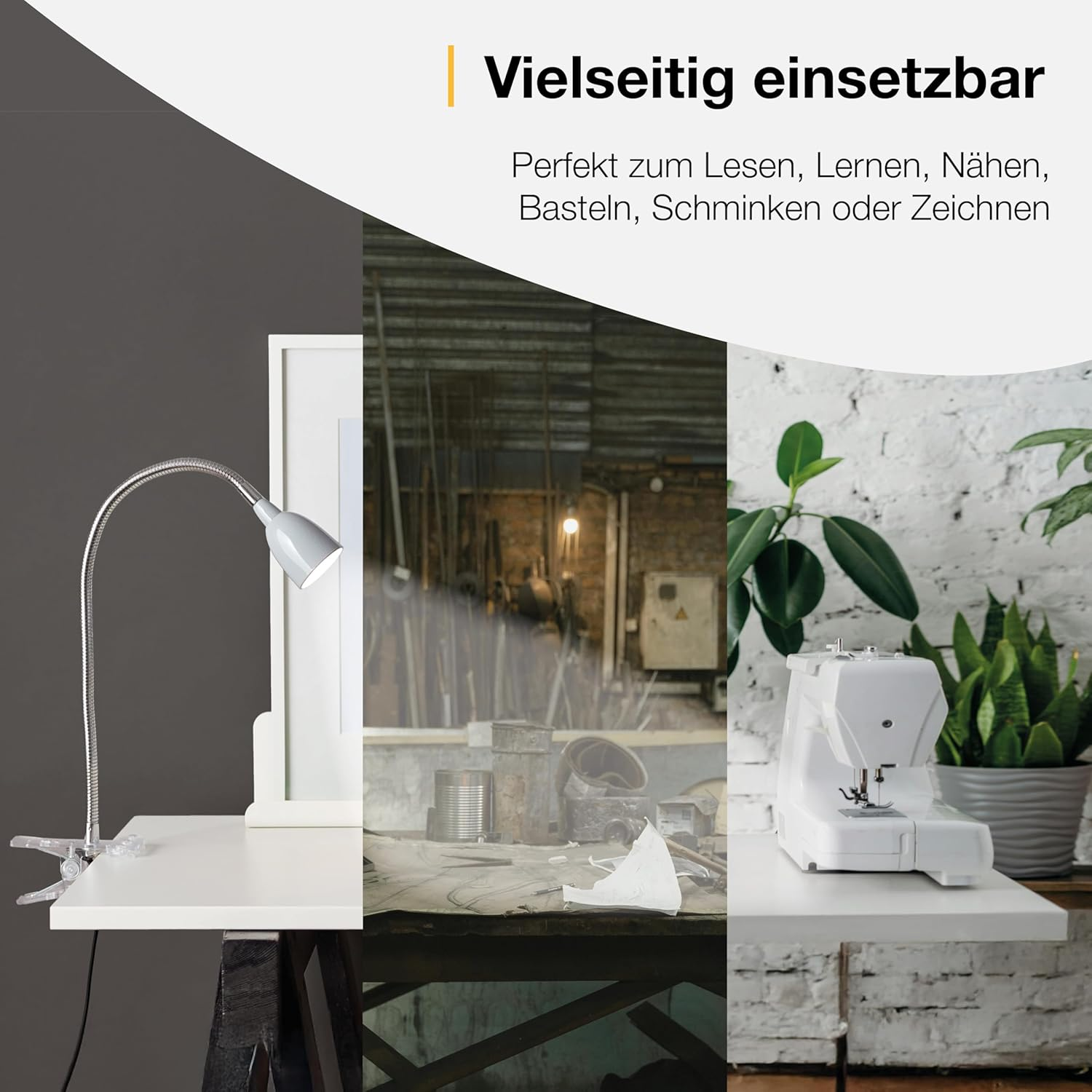 Collage: Lampe, Werkstatt, Nähmaschine. Text: Vielseitig einsetzbar.