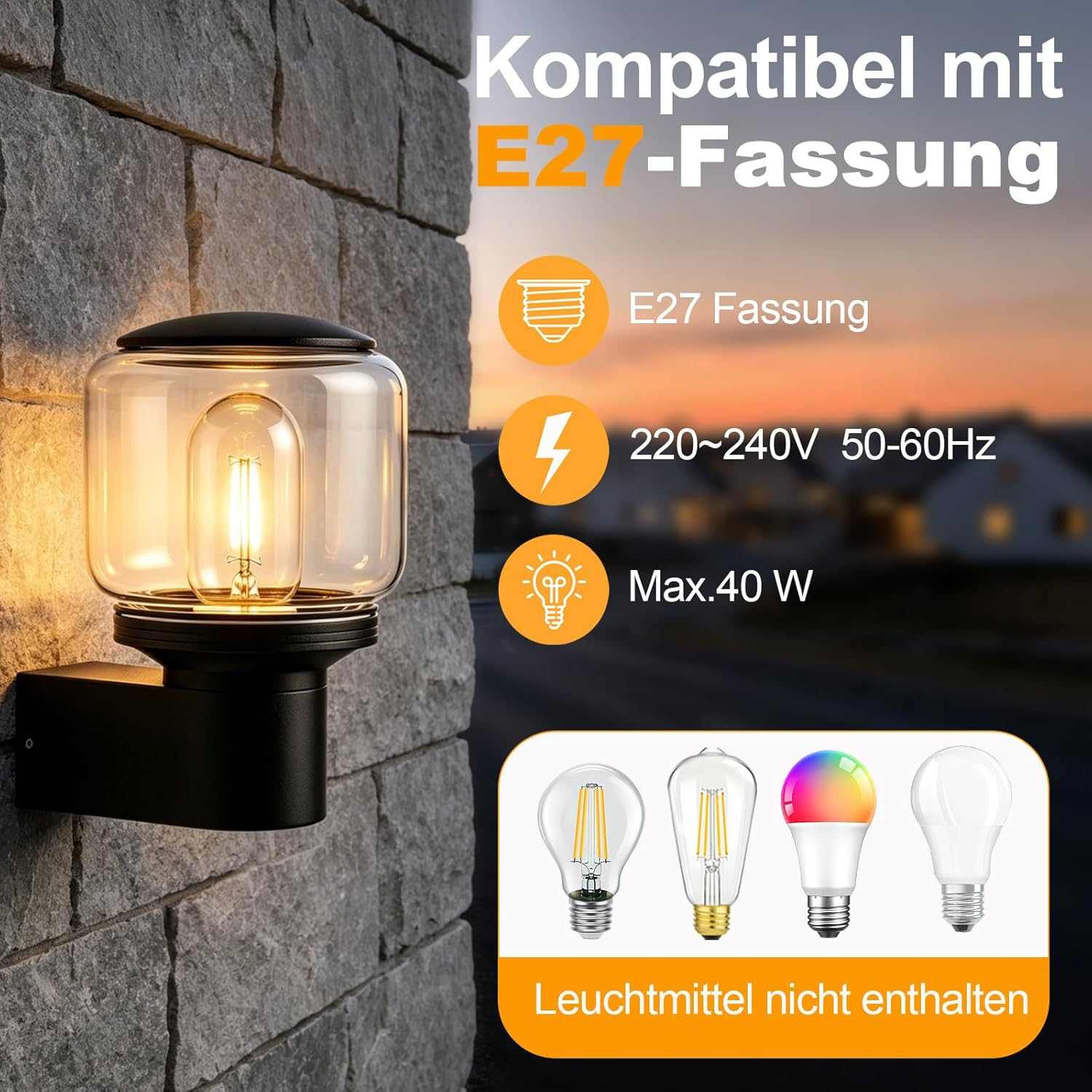 Außenleuchte mit E27-Fassung, 220-240V, max. 40W. Glühbirnen nicht enthalten.