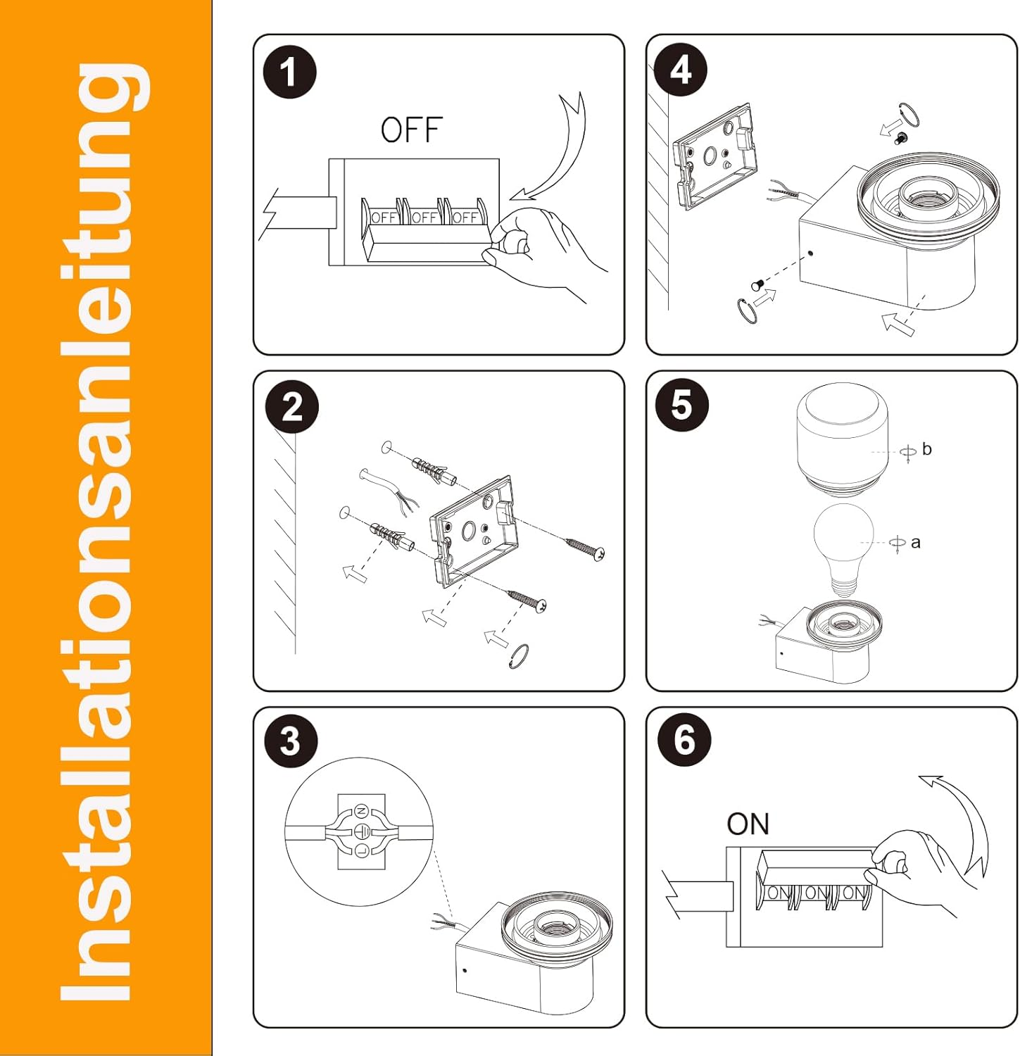 Installationsanleitung mit 6 Schritten: Schalter, Montage, Verkabelung, Lampe einsetzen und einschalten.