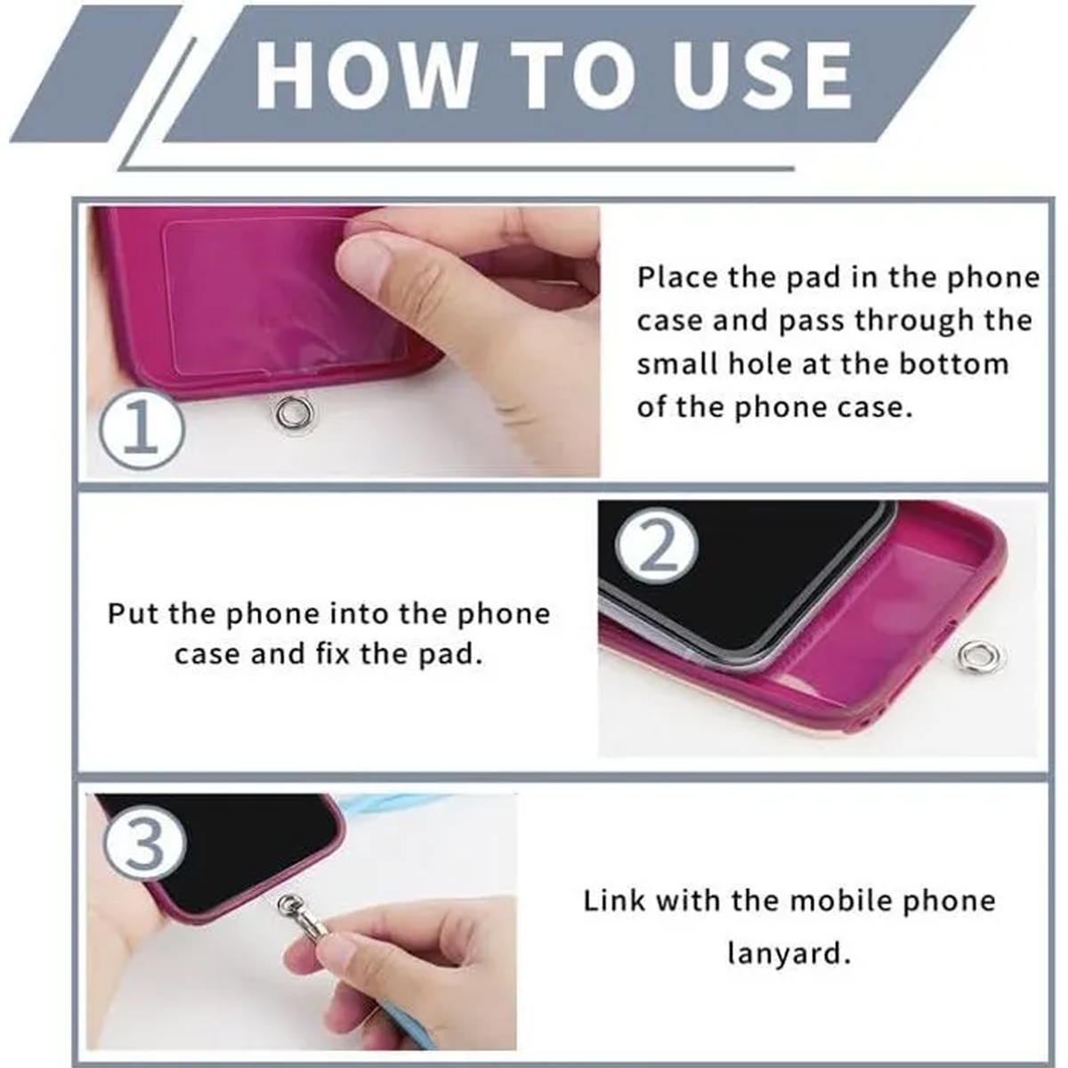Anleitung zeigt, wie ein Handy-Lanyard befestigt wird. Schritt 1: Pad in Hülle. Schritt 2: Handy in Hülle. Schritt 3: Lanyard anbringen.