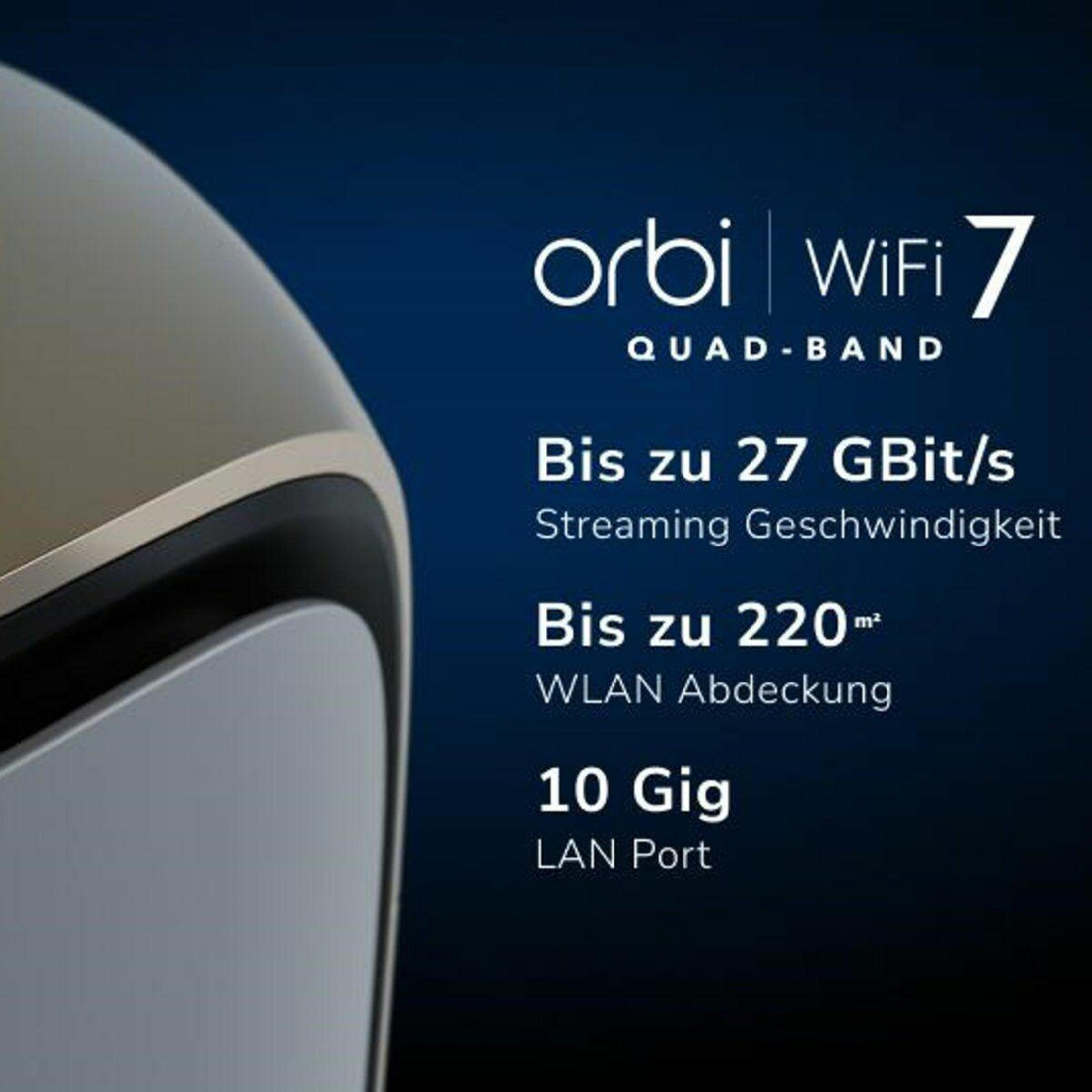 Orbi WiFi 7 Router mit 27 GBit/s, 220m² WLAN-Abdeckung und 10 Gig LAN.