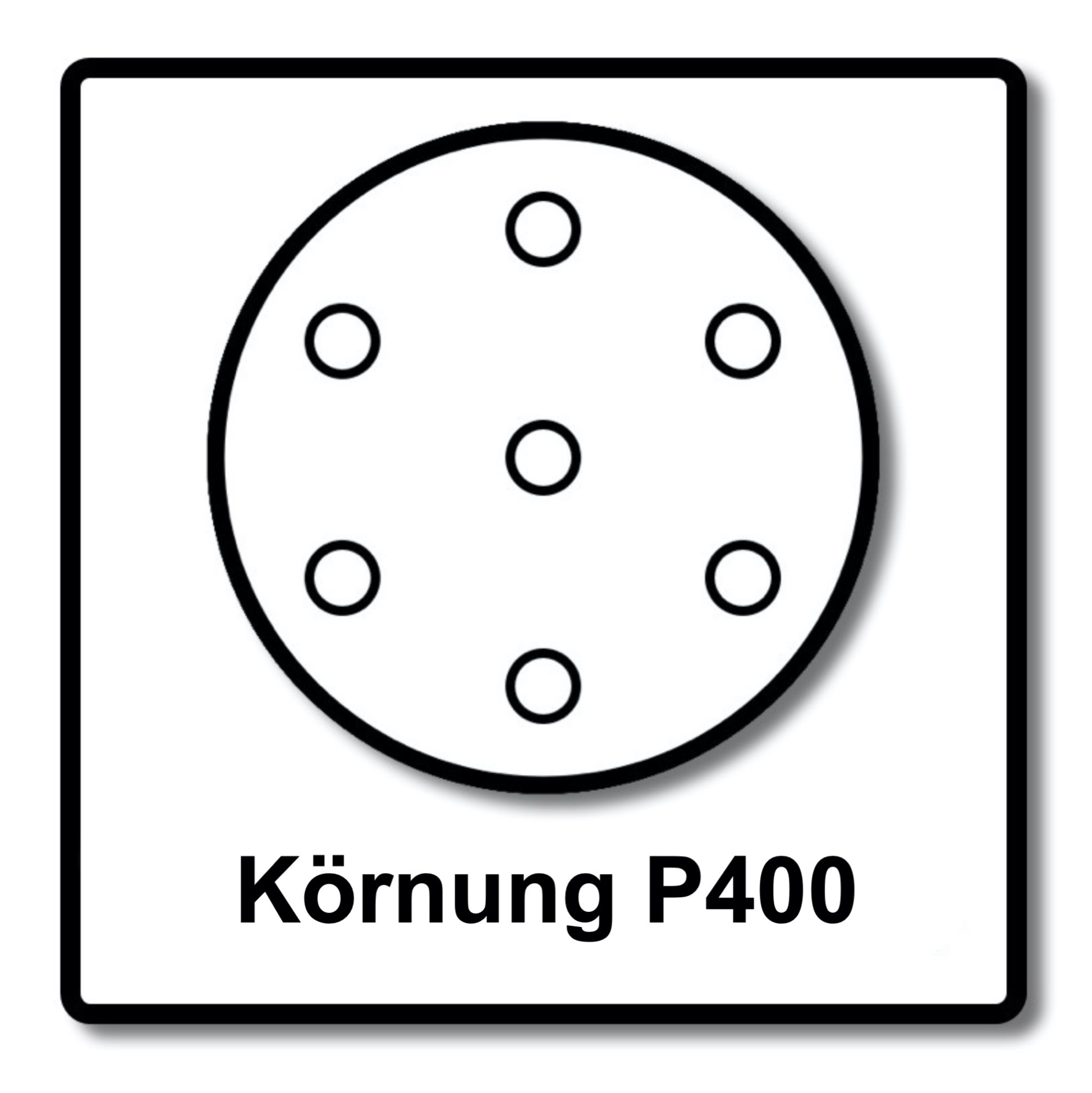 Ein Kreis mit sechs kleineren Kreisen, beschriftet mit Körnung P400.