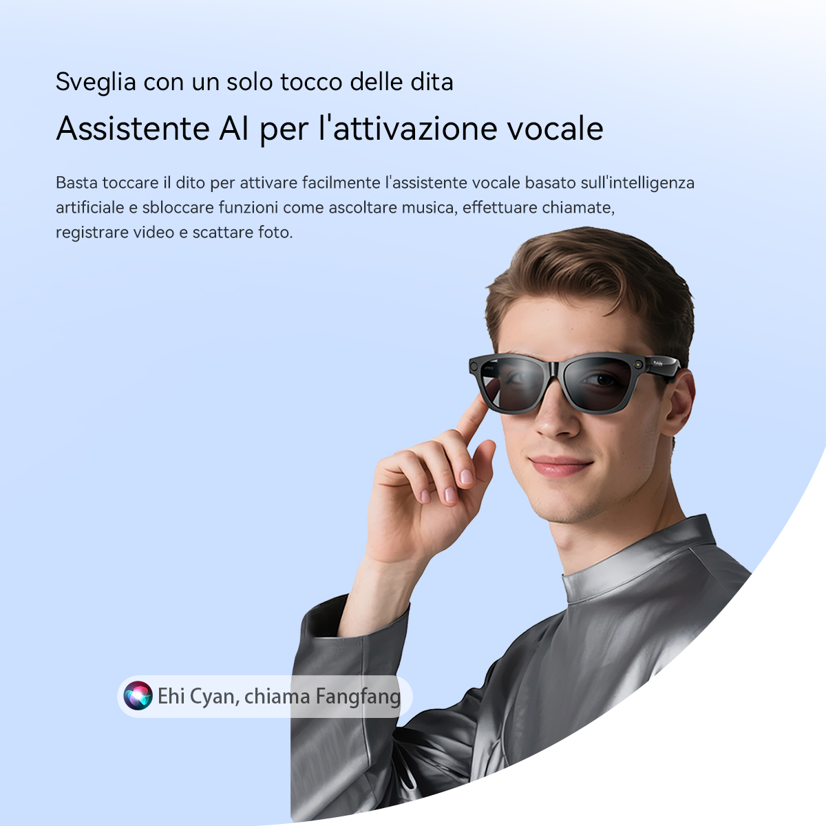 Uomo con occhiali smart che rispondono al tocco e ai comandi vocali.