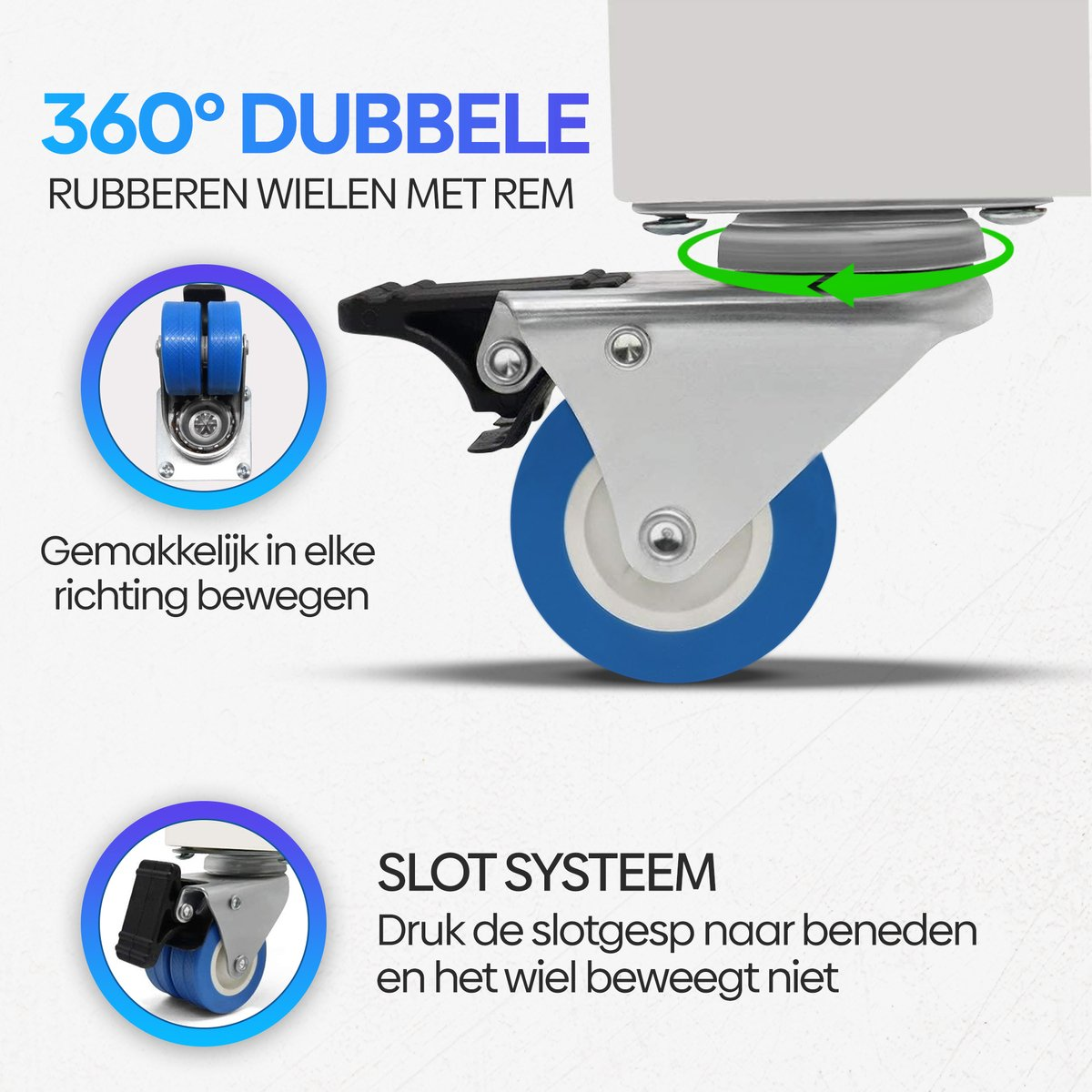 360 graden dubbel wiel met rem en makkelijke richtingsverandering.
