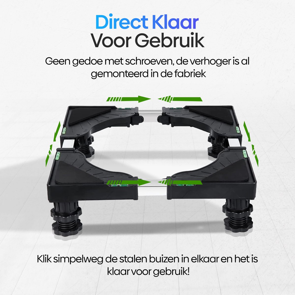 Een verstelbare apparatenvoet met groene pijlen die montage aangeven. Klaar voor gebruik.