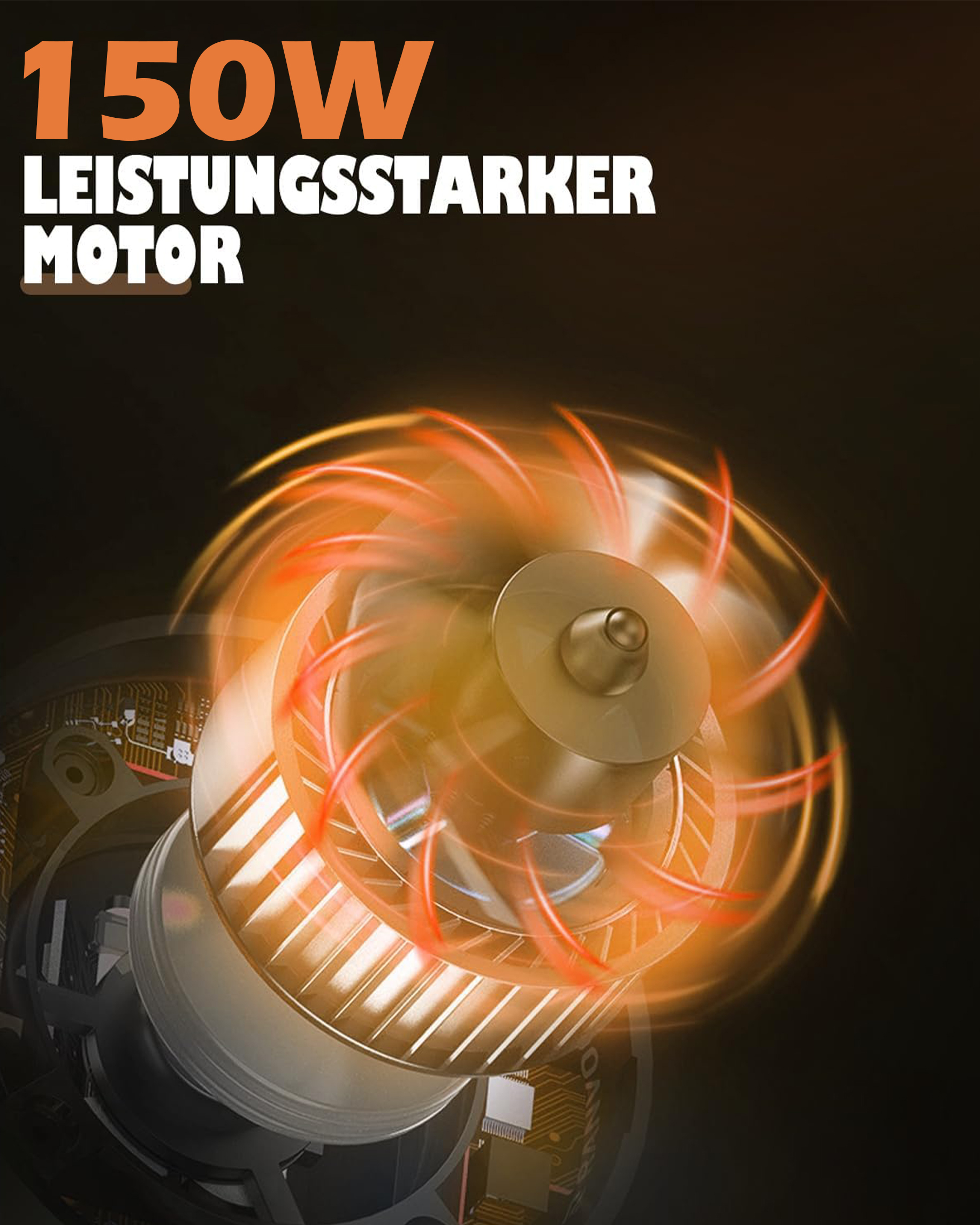 Ein 150W starker Motor mit rotierenden Lüfterblättern in Orange.