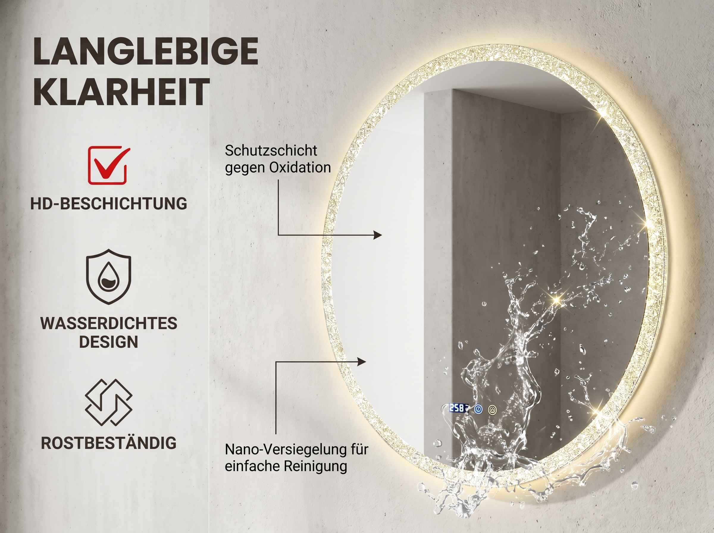 Ein runder Spiegel mit LED-Beleuchtung, Wasserspritzern und Text.
