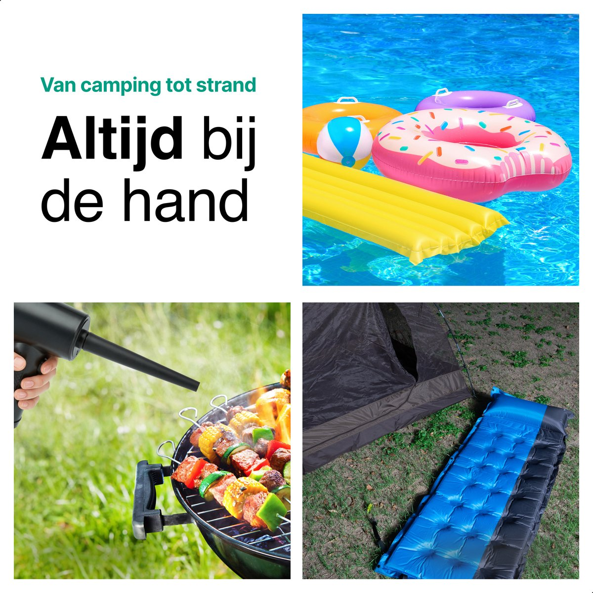Grill, luchtpomp, opblaasbaar zwembadspeelgoed en tent met slaapmat.
