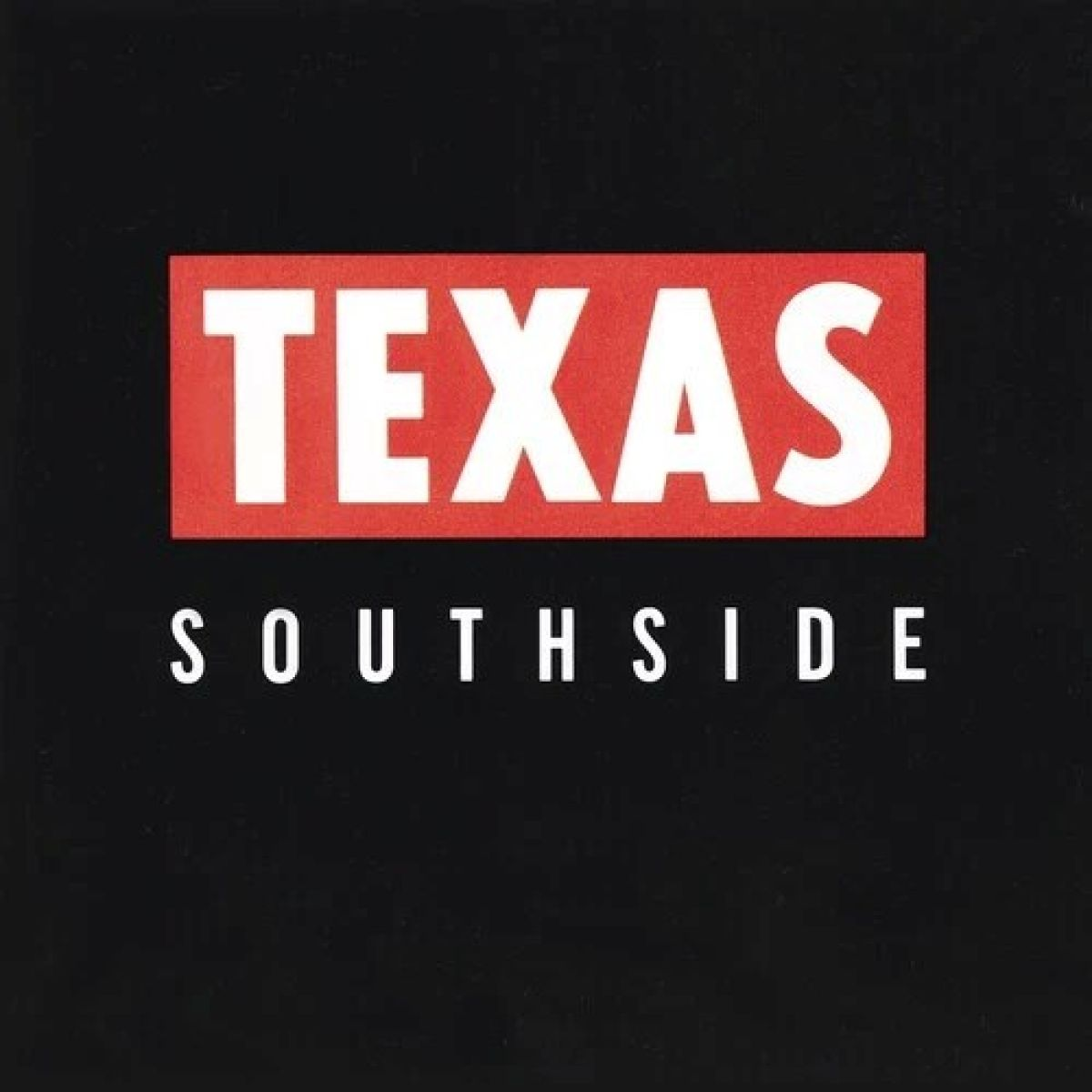 Sfondo nero con riquadro rosso. Testo bianco: TEXAS. Sotto, testo bianco: SOUTHSIDE.