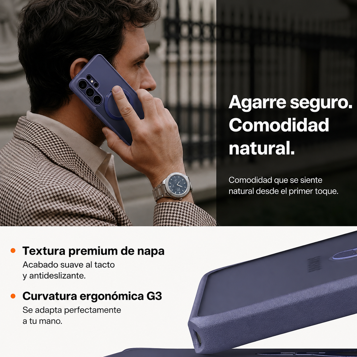 Hombre con funda de teléfono, texto 'Agarre seguro. Comodidad natural.'