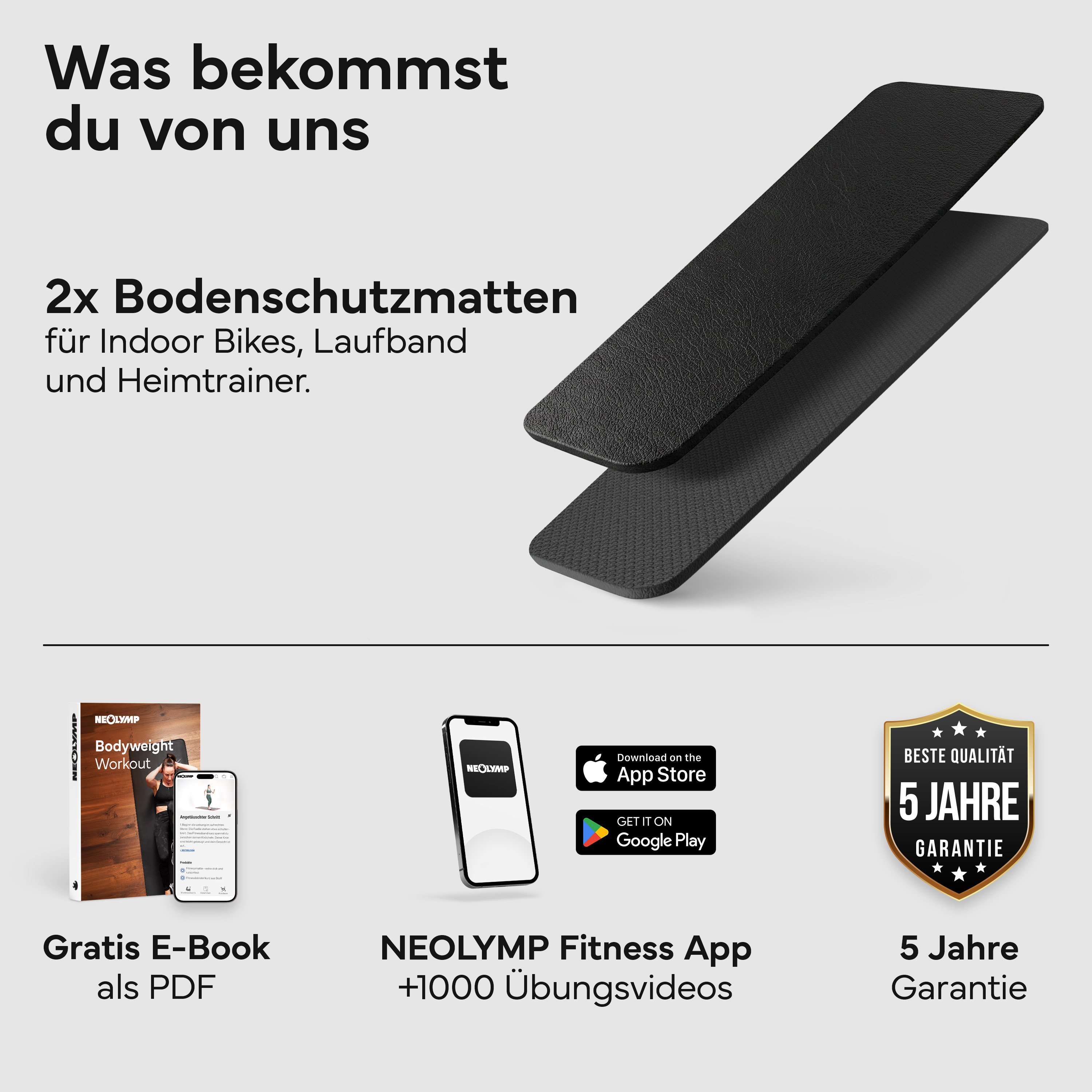 Zwei schwarze Gymnastikmatten, ein E-Book, Fitness-App und 5 Jahre Garantie.
