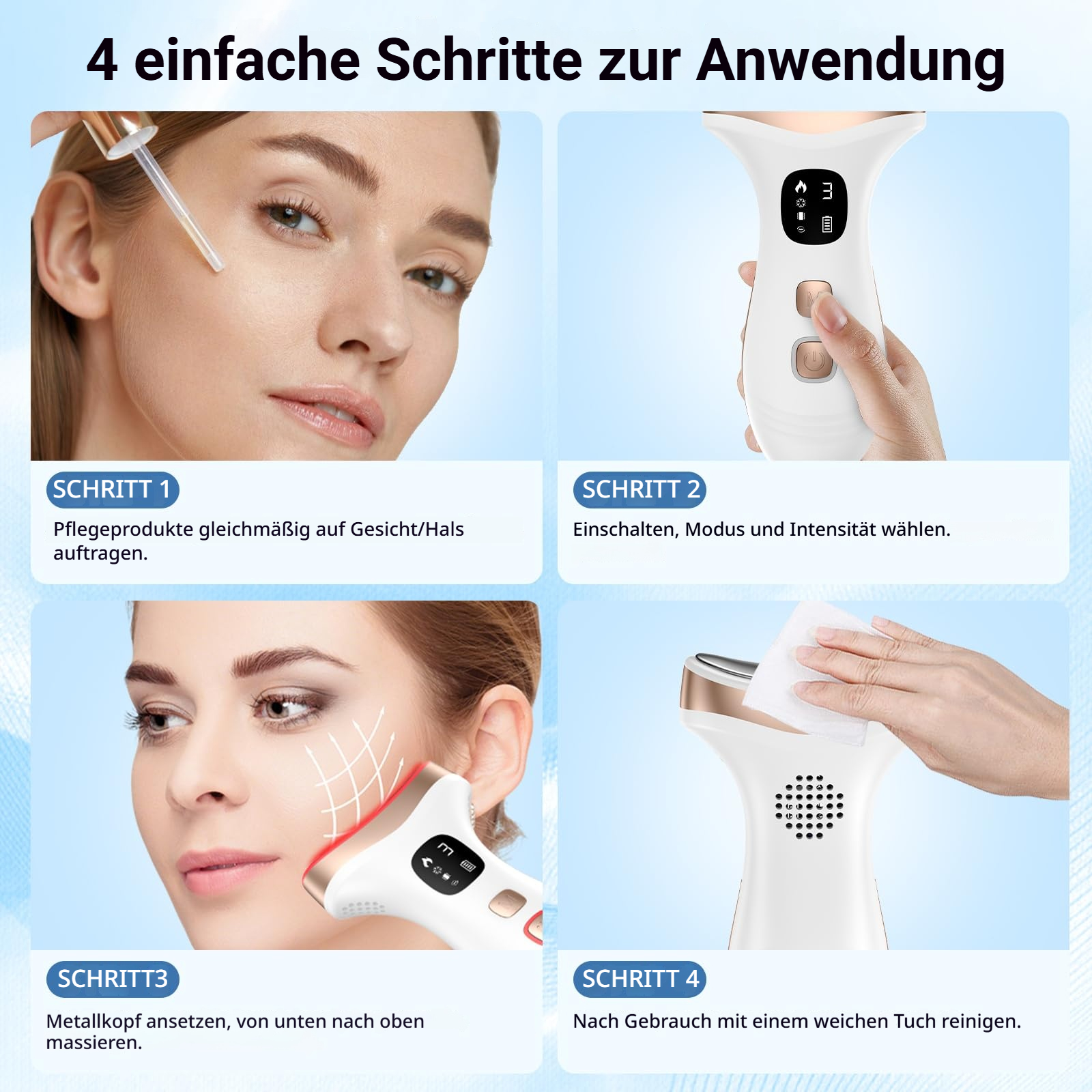 Vier Schritte zur Anwendung eines Hautpflegegeräts: Auftragen, Einschalten, Massieren, Reinigen.