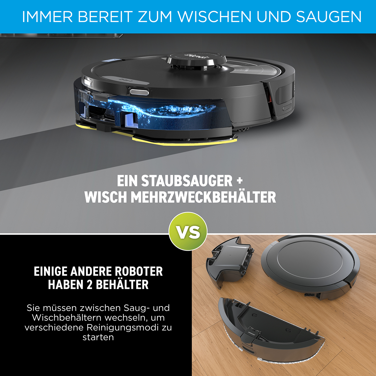 Ein Saug- und Wischroboter mit Mehrzweckbehälter im Vergleich zu Robotern mit zwei Behältern.