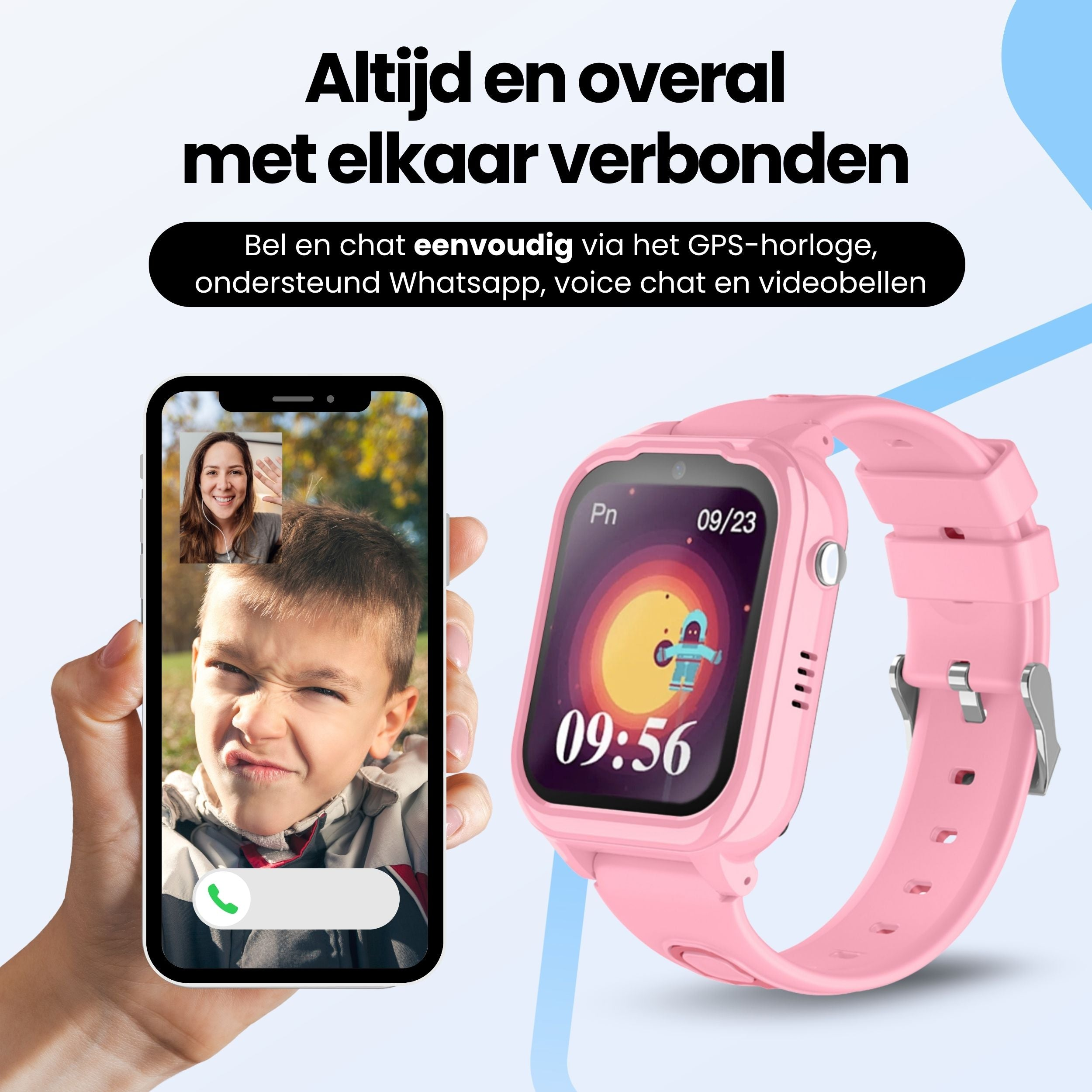 A pink smartwatch and a smartphone showing a video call. Text: Always and everywhere connected.
