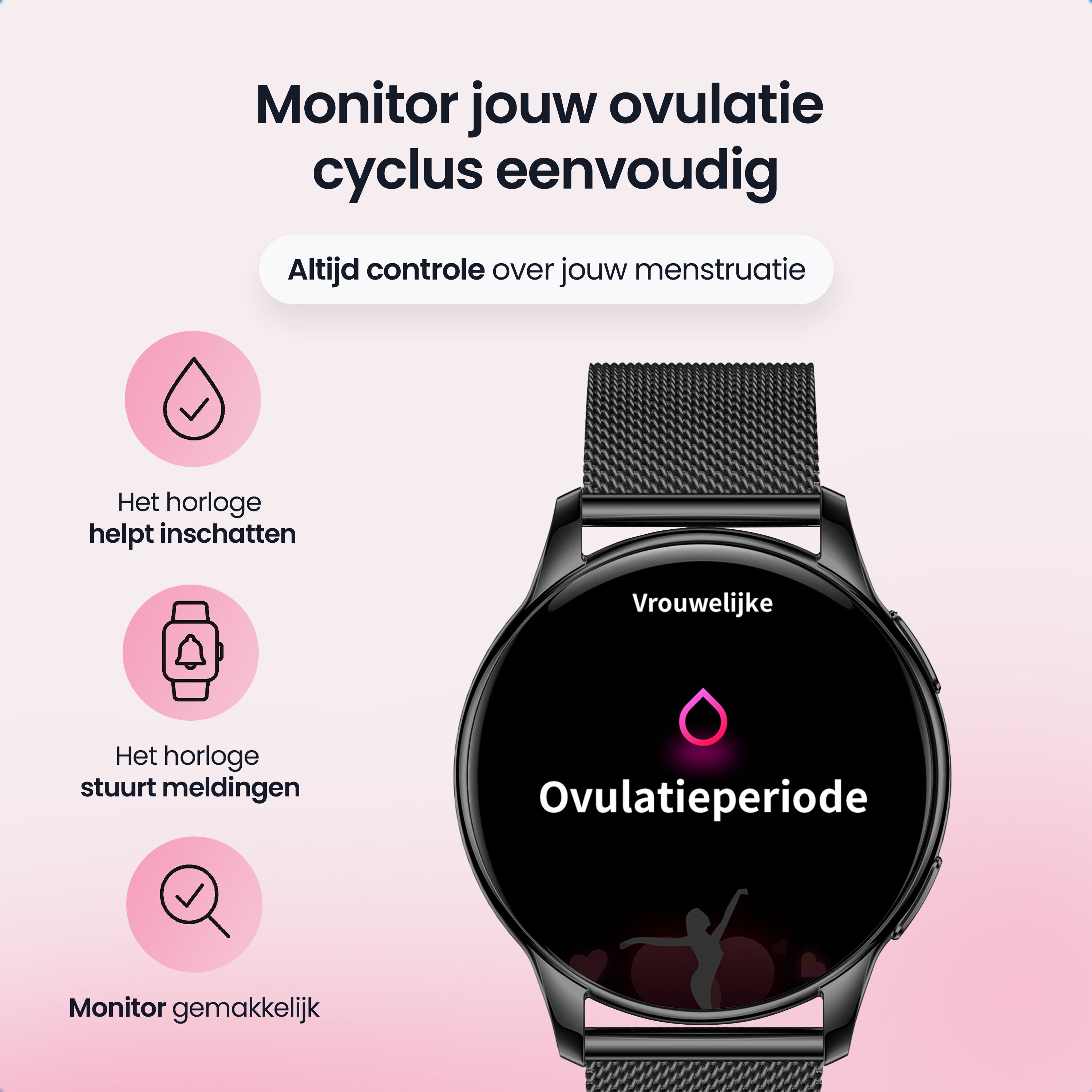 A black smartwatch display shows 'Vrouwelijke Ovulatieperiode' with heart and dancer icons.