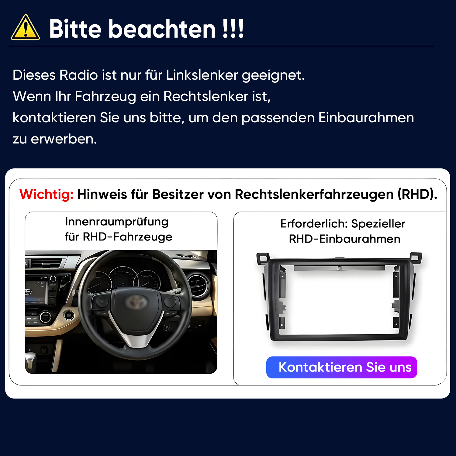 Warnung: Radio nur für Linkslenker. RHD-Besitzer benötigen speziellen Einbaurahmen.