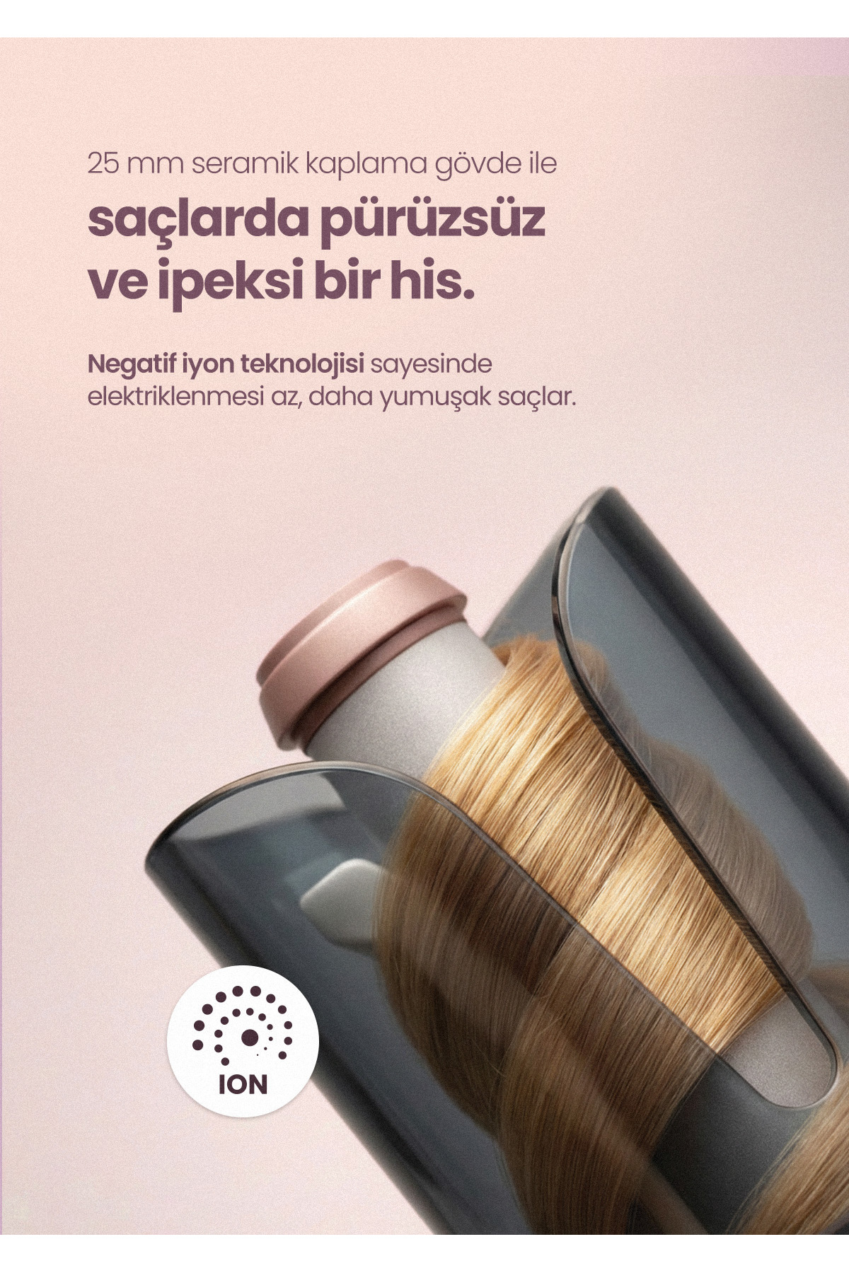 Saçlar seramik kaplı maşa ile şekillendiriliyor, ION logosu.