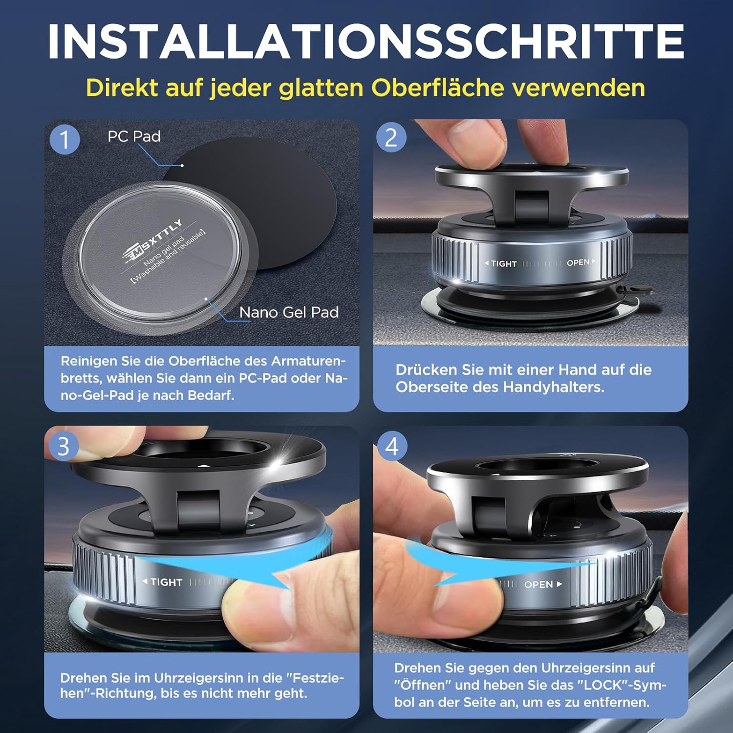 Schritt 1: PC-Pad und Nano-Gel-Pad. Schritt 2: Halter aufsetzen. Schritt 3: Drehen zum Festziehen. Schritt 4: Drehen zum Öffnen.