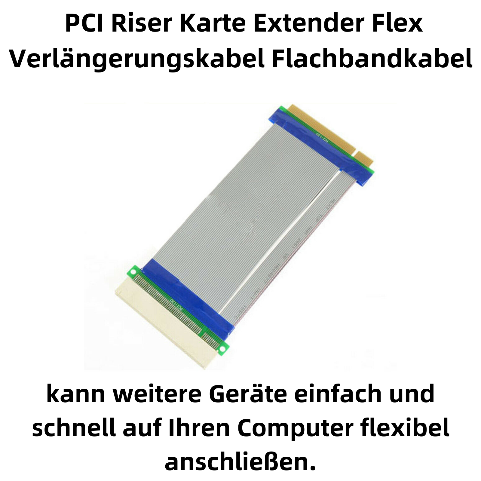 Ein graues Flachbandkabel mit grünen und blauen Anschlüssen für PCI-Riser-Erweiterungen.