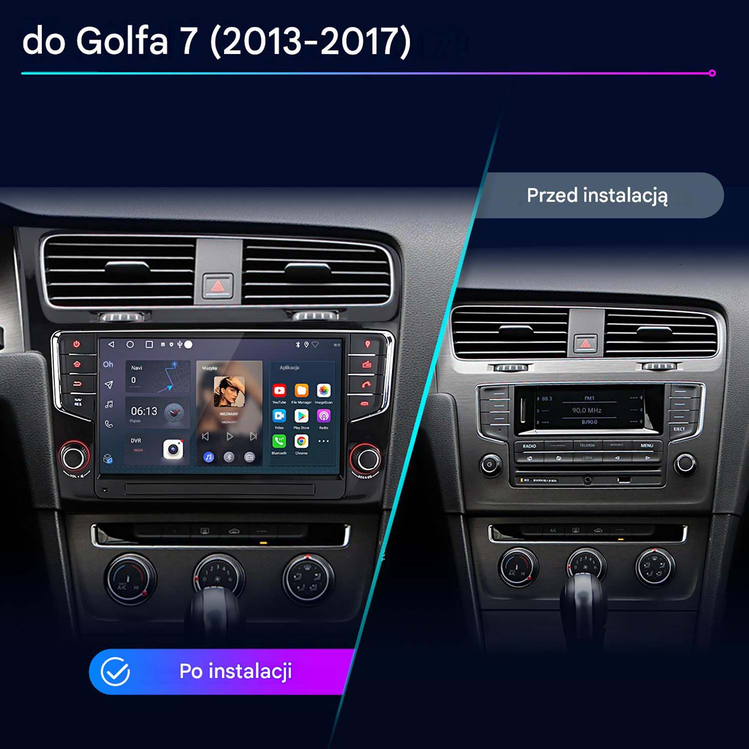 Porównanie radia samochodowego przed i po instalacji w VW Golf 7.