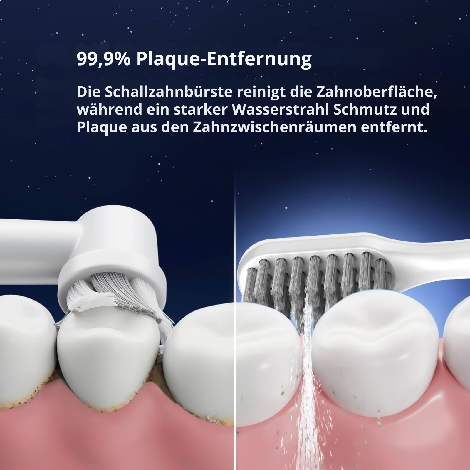 Geteiltes Bild: Links zeigt Plaque auf Zähnen beim Bürsten; rechts zeigt Wasser bei der Zahnreinigung.
