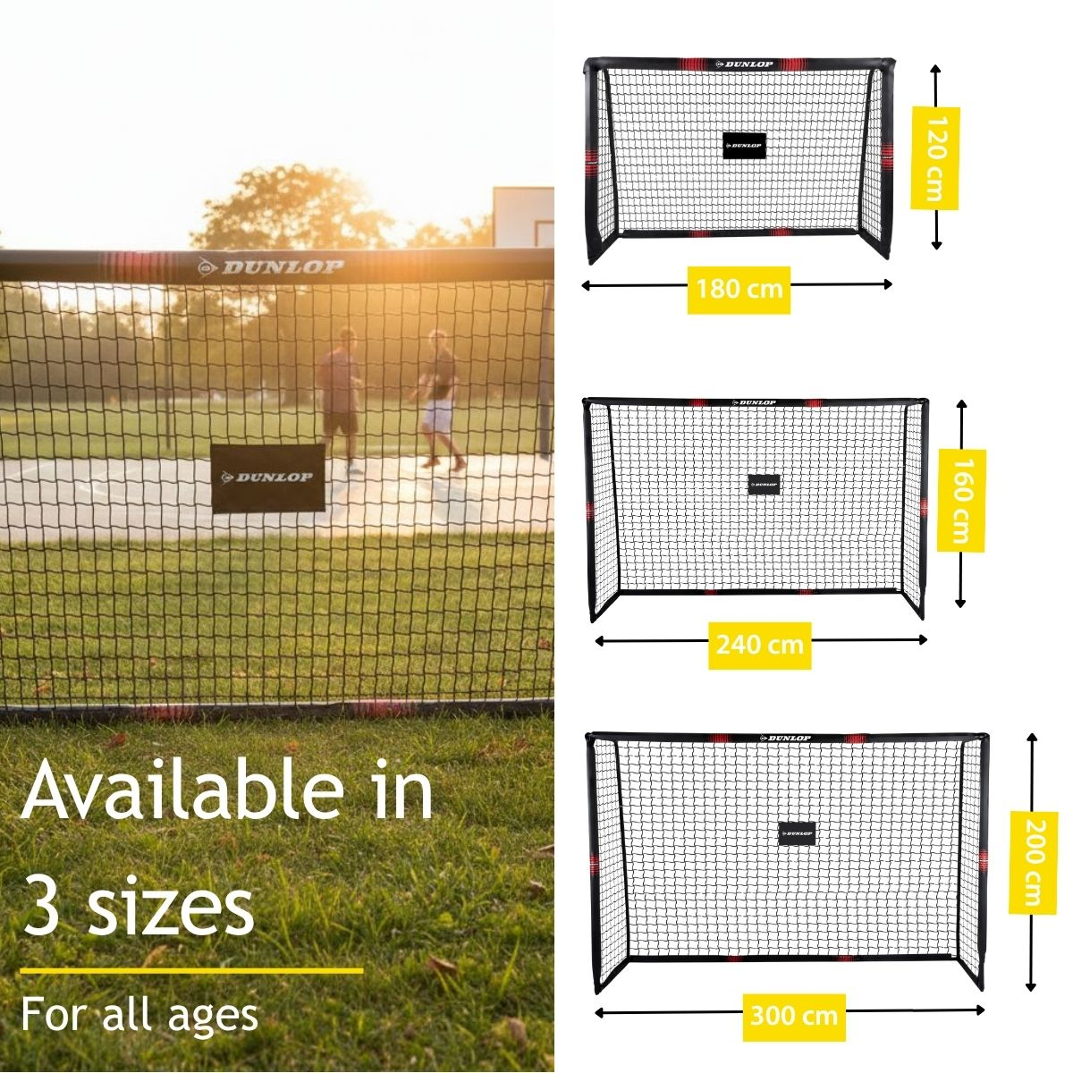 Three Dunlop soccer goals in various sizes (180, 240, 300 cm wide).