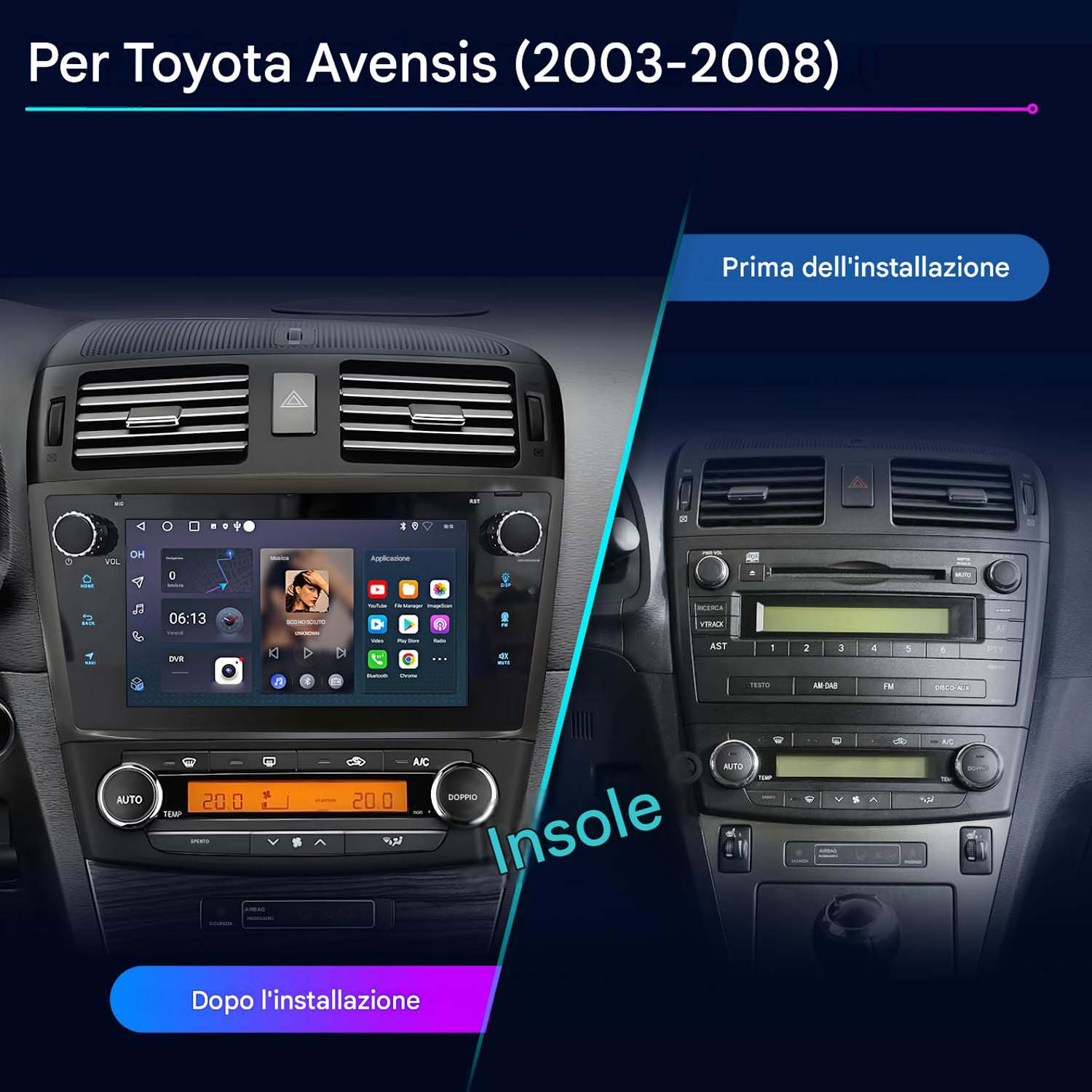 Confronto autoradio Toyota Avensis prima e dopo l'installazione.