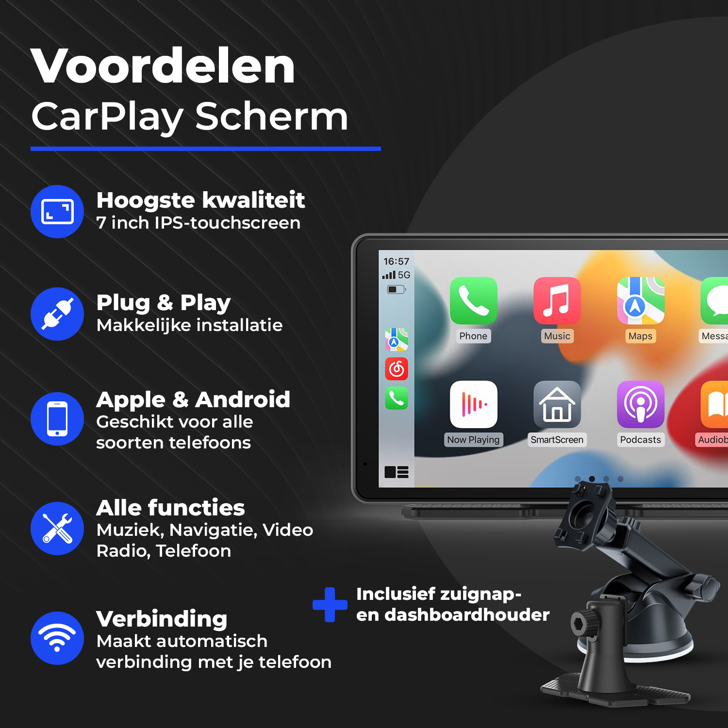 CarPlay screen benefits: 7-inch IPS touchscreen, Plug&Play, Apple/Android, all functions, connection.