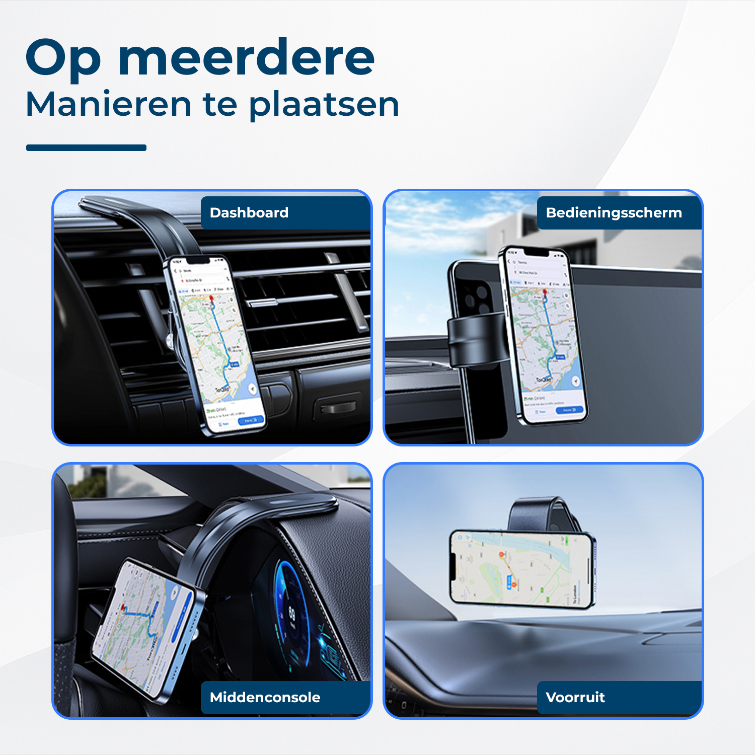 Vier telefoonhouders voor in de auto: ventilatie, scherm, middenconsole, voorruit.