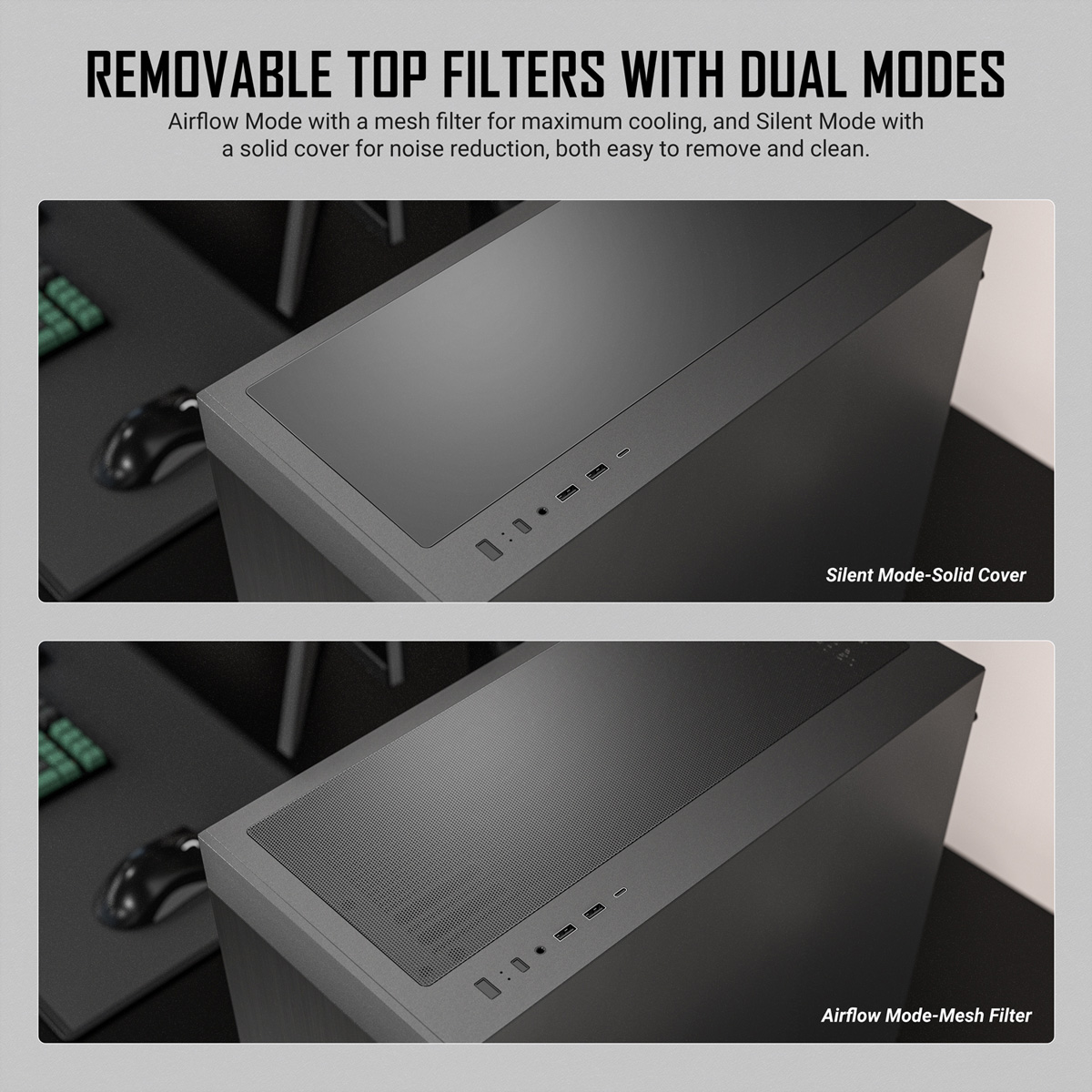 Panel superior de caja de PC con cubierta sólida (Modo Silencioso) y filtro de malla (Modo Flujo de Aire).