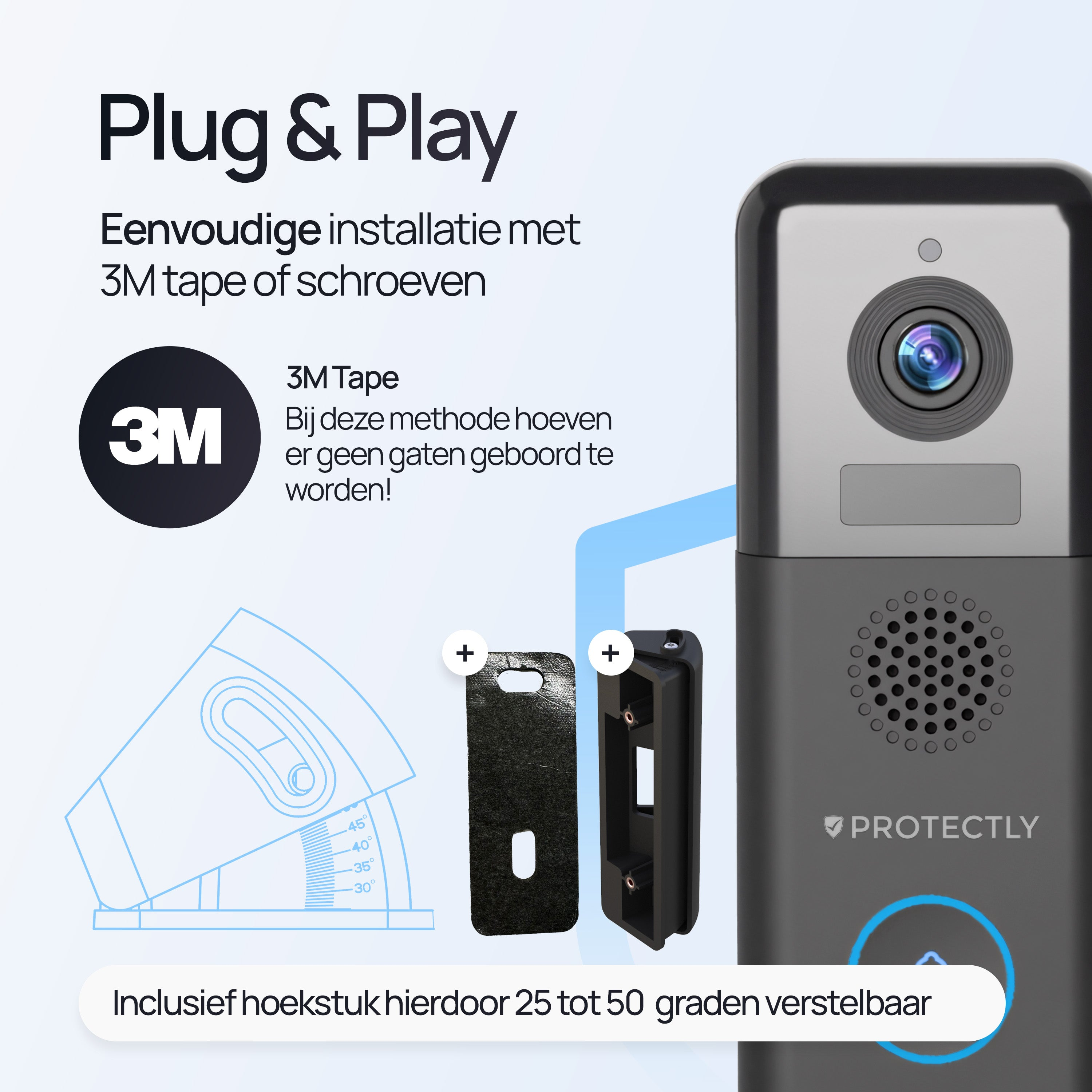 Videodeurbel met camera, 3M-tape, montagebeugel en hoekverstelling.