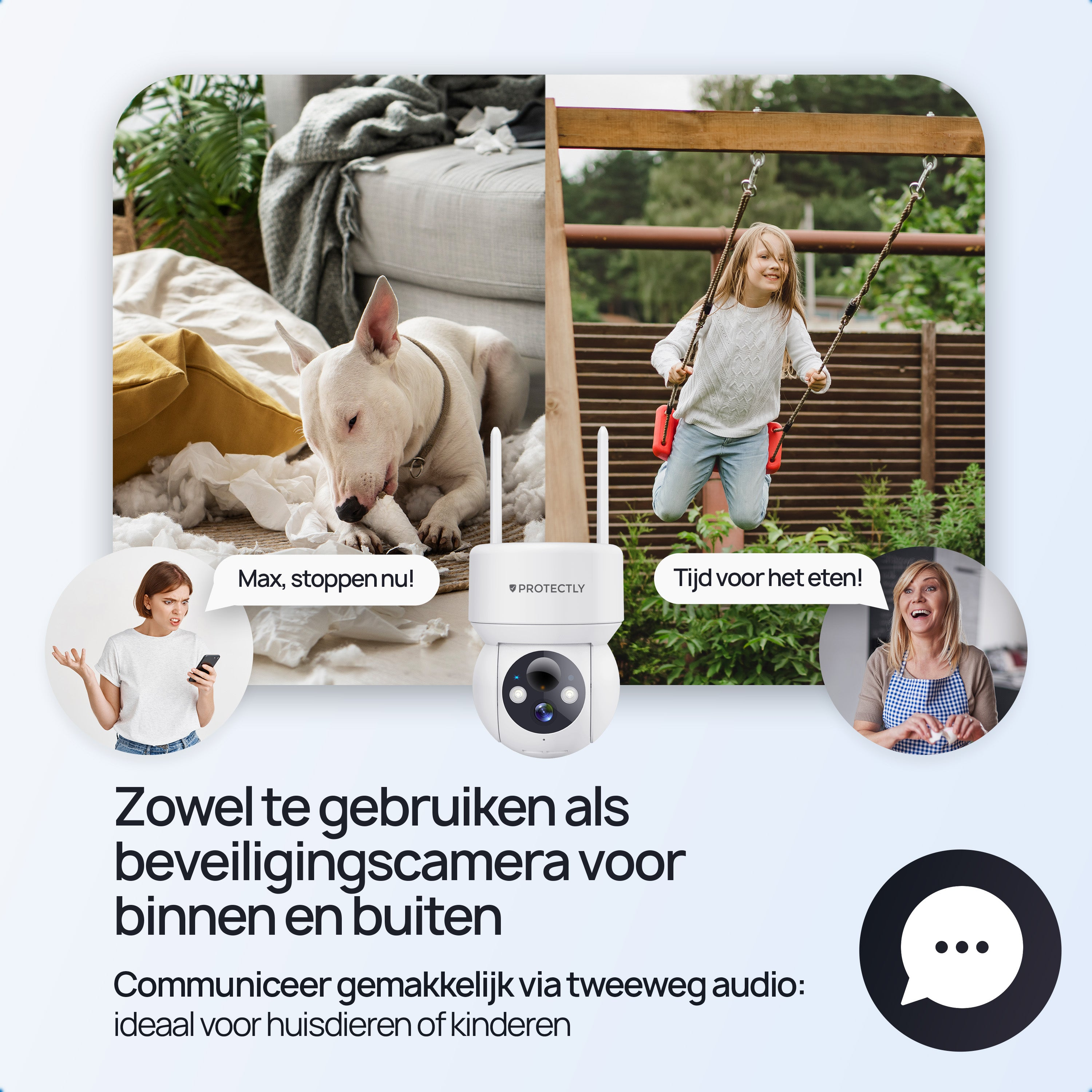 Binnen/buiten camera. Hond binnen, kind op schommel. Tweeweg audio.