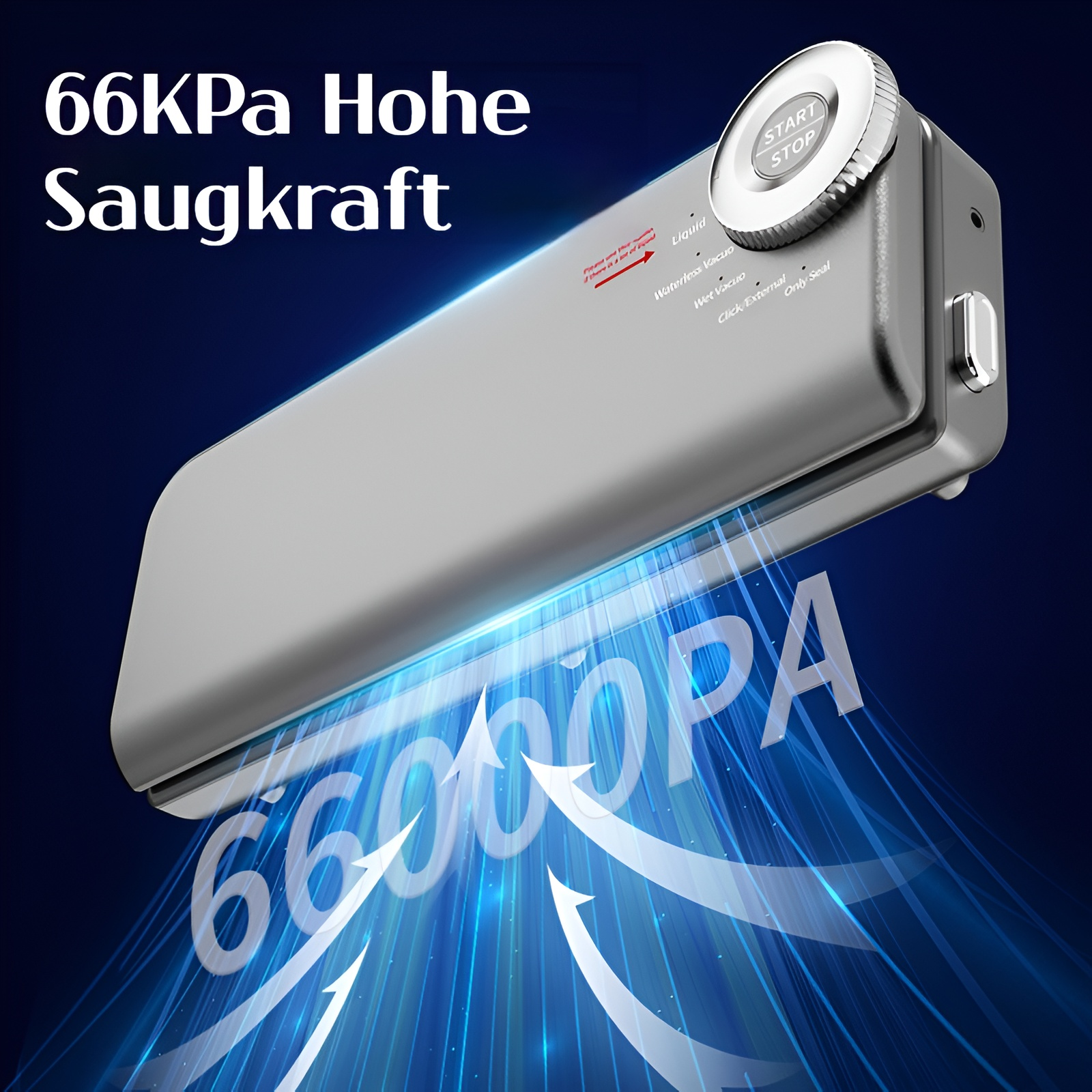 Ein silberner Vakuumierer mit "66KPa Hohe Saugkraft" und "66000PA" angezeigt.