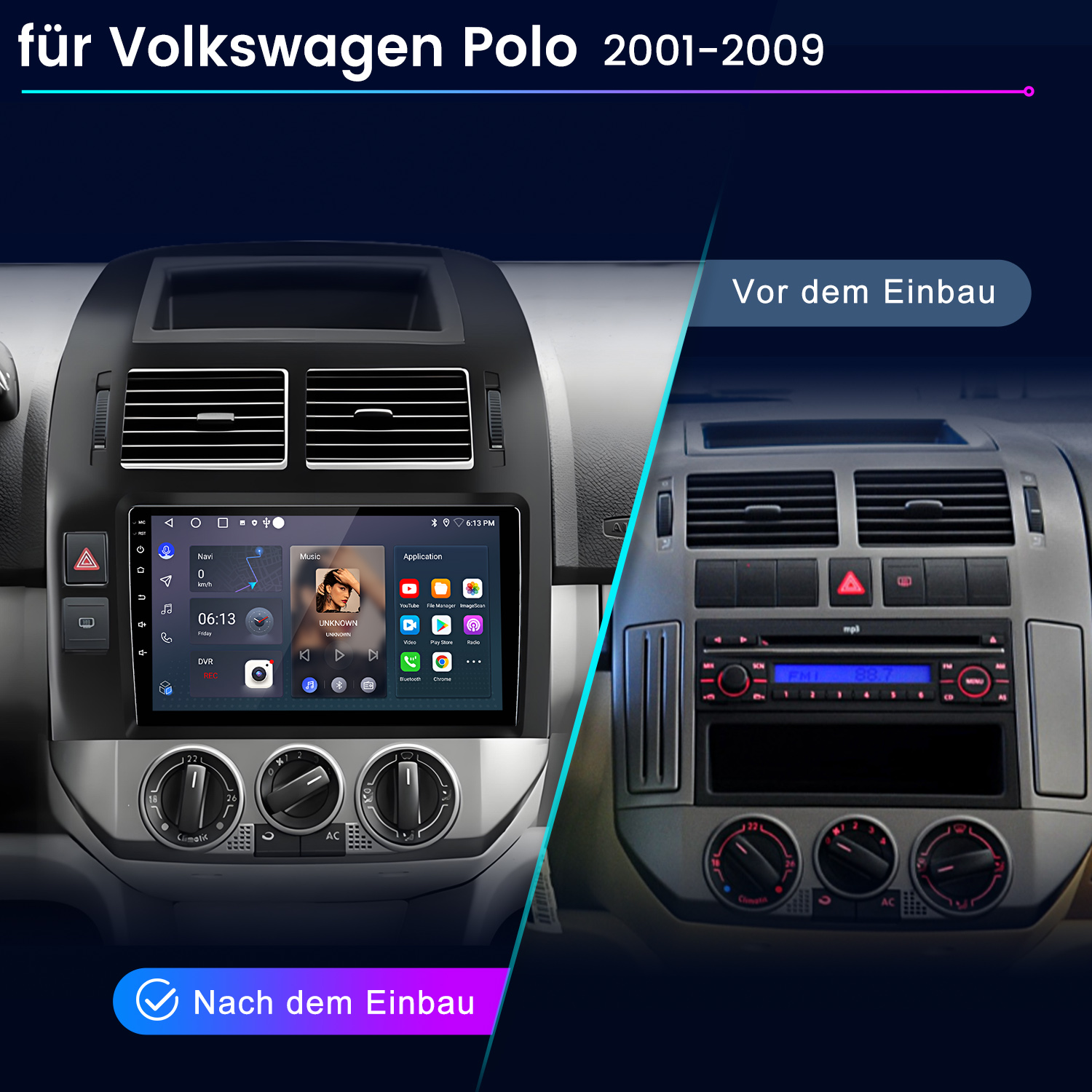 Vorher/Nachher Vergleich eines VW Polo Autoradios von 2001-2009.
