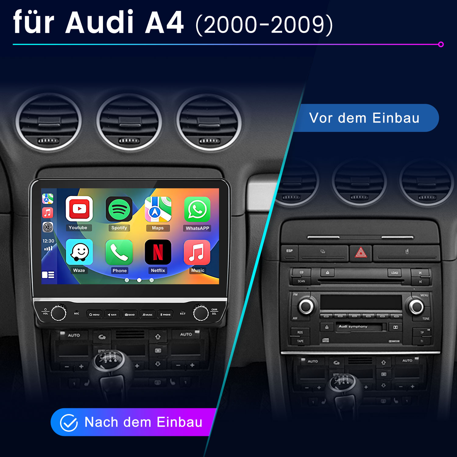 Vergleich eines Audi A4 Armaturenbretts vor und nach dem Einbau eines neuen Infotainmentsystems.
