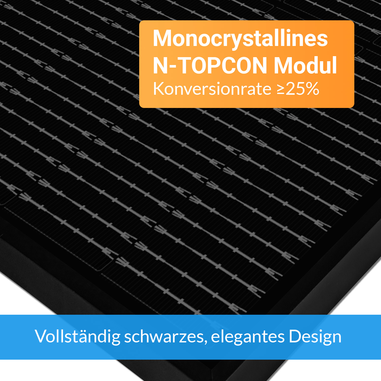 Monokristallines N-TOPCON Modul, komplett schwarzes, elegantes Design.