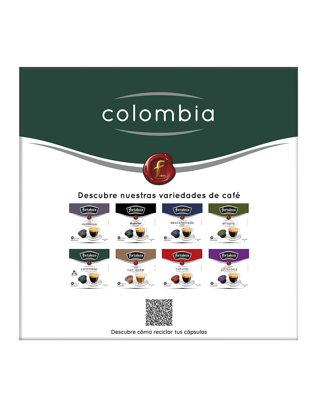 Café Fortaleza: Colombia, varias variedades de café y cápsulas.