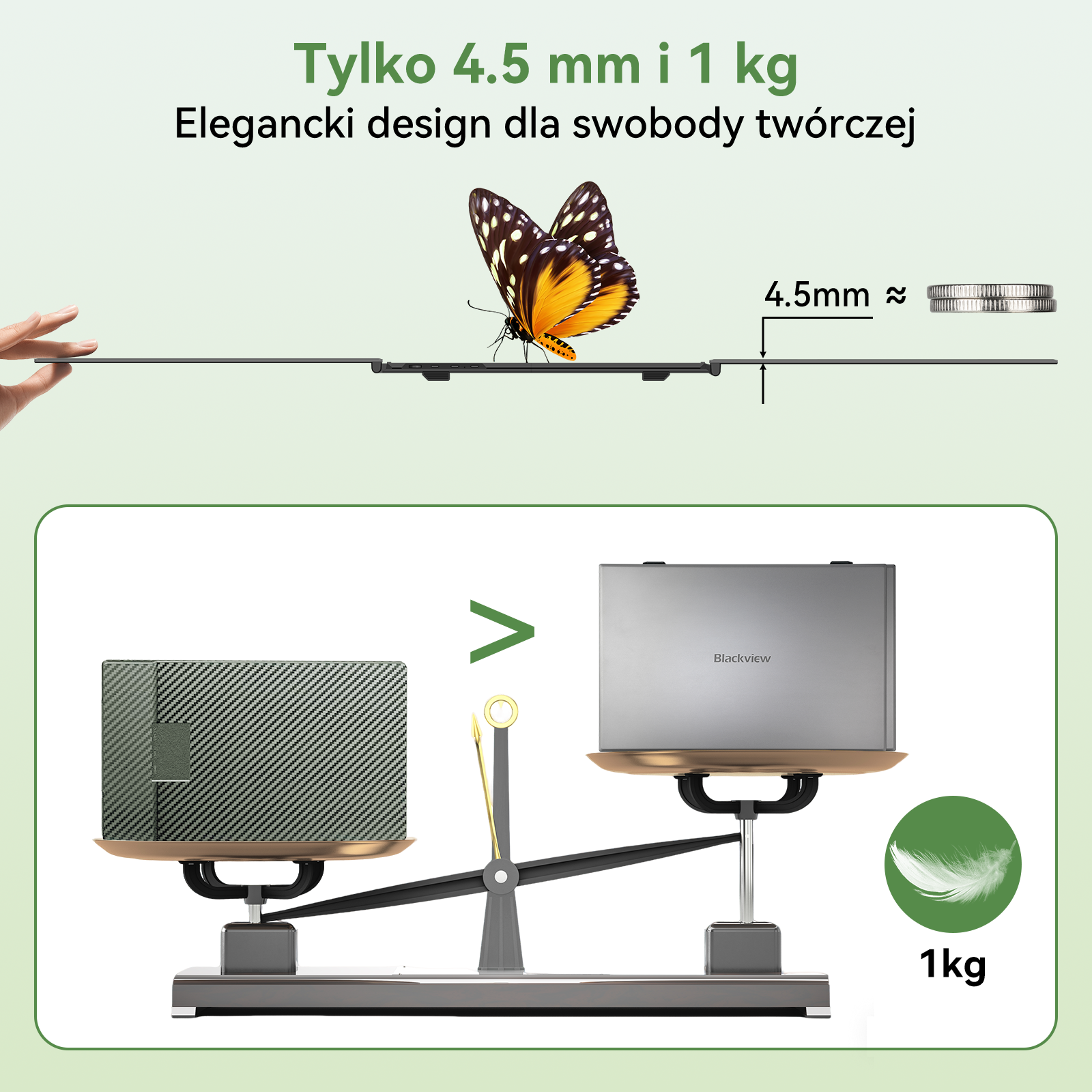 Motyl na cienkim urządzeniu (4,5mm). Waga pokazuje, że laptop waży 1kg.